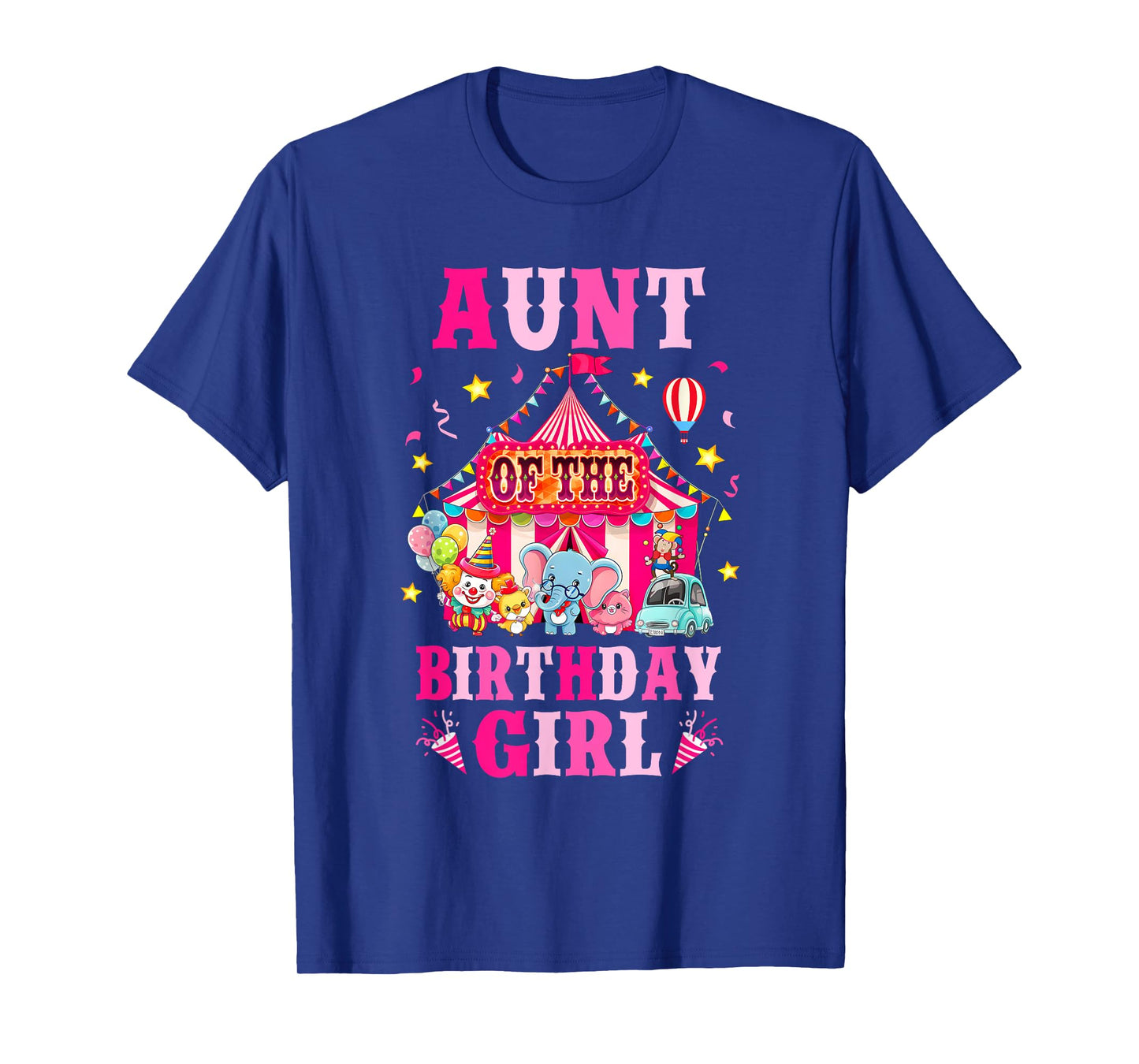 Aunt Of The Birthday Girl Circus Carnival Family Party T-Shirt