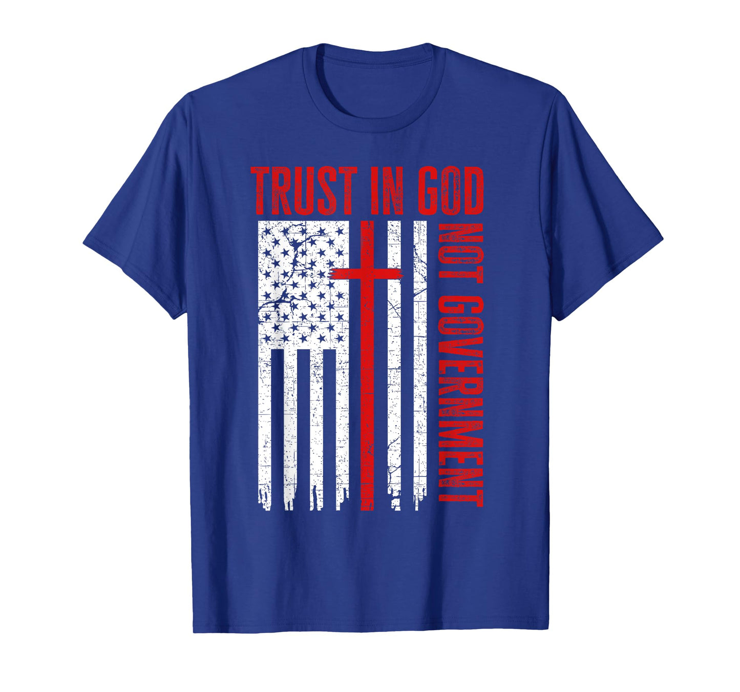 Trust In God Not The Government Patriotic Christian USA Flag T-Shirt