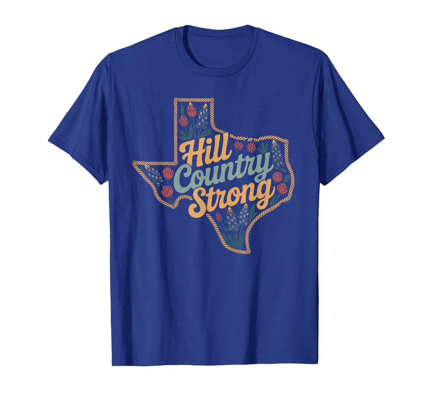 Texas Hill Country 2025 Texas Strong Retro Motivation Quotes T-Shirt