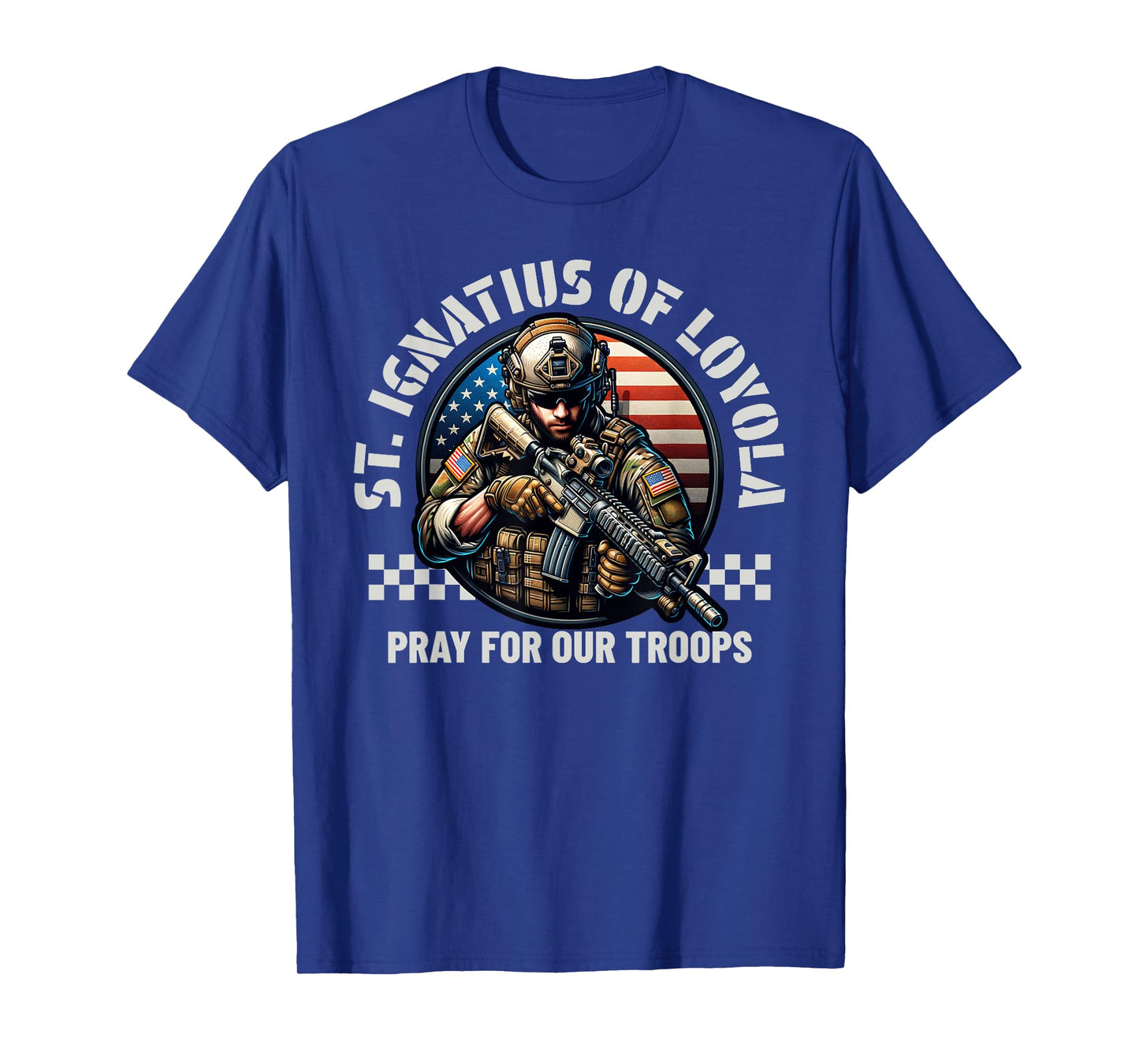 St Ignatius of Loyola Catholic Patron Saint of Soldiers Pray T-Shirt