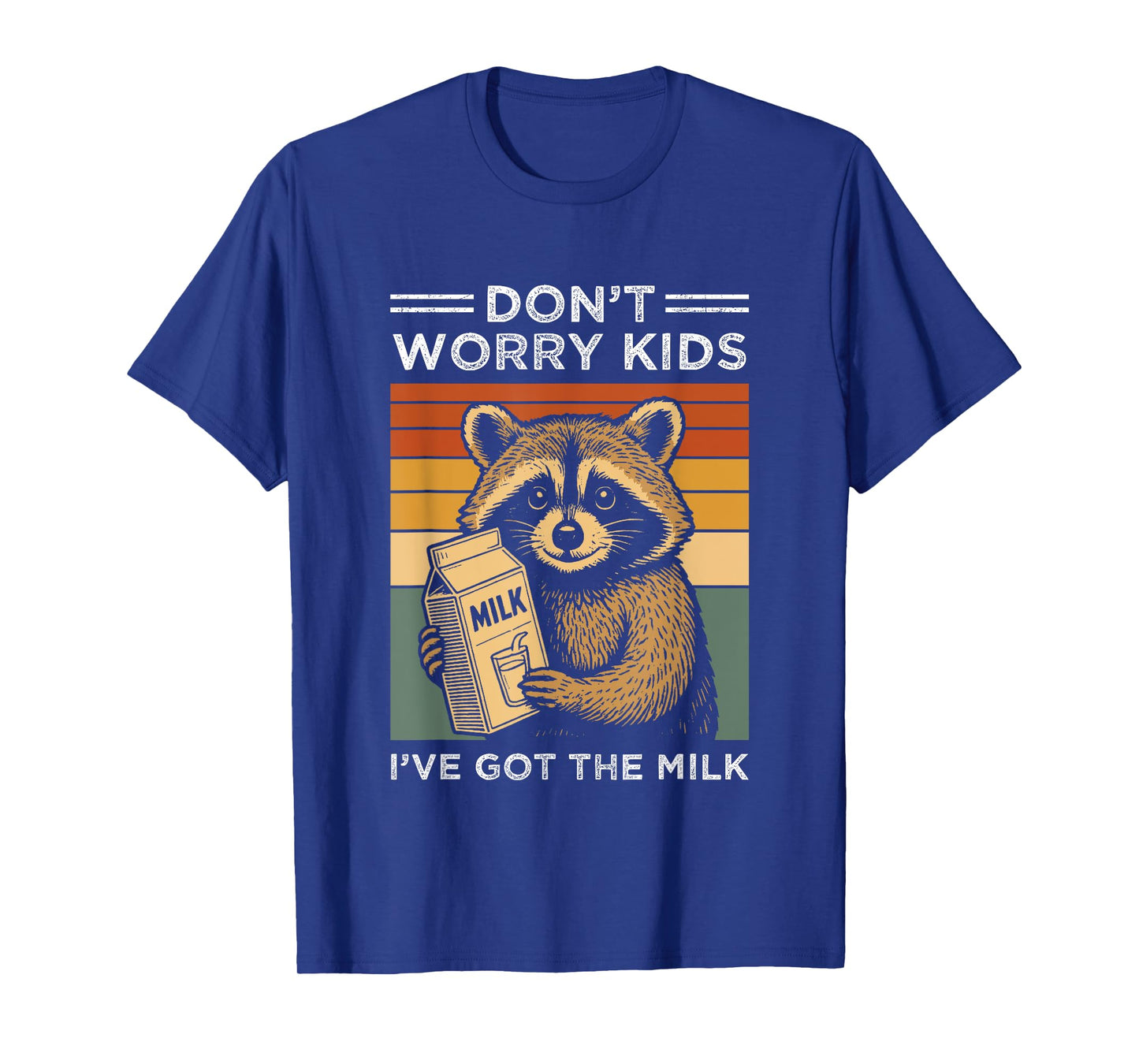 Don’t worry kids I’ve got the milk funny retro fathers day T-Shirt