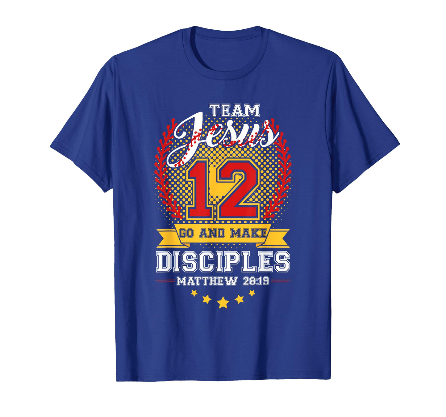 Team Jesus 12 Go And Make Baseball Christian Verse Sport T-Shirt