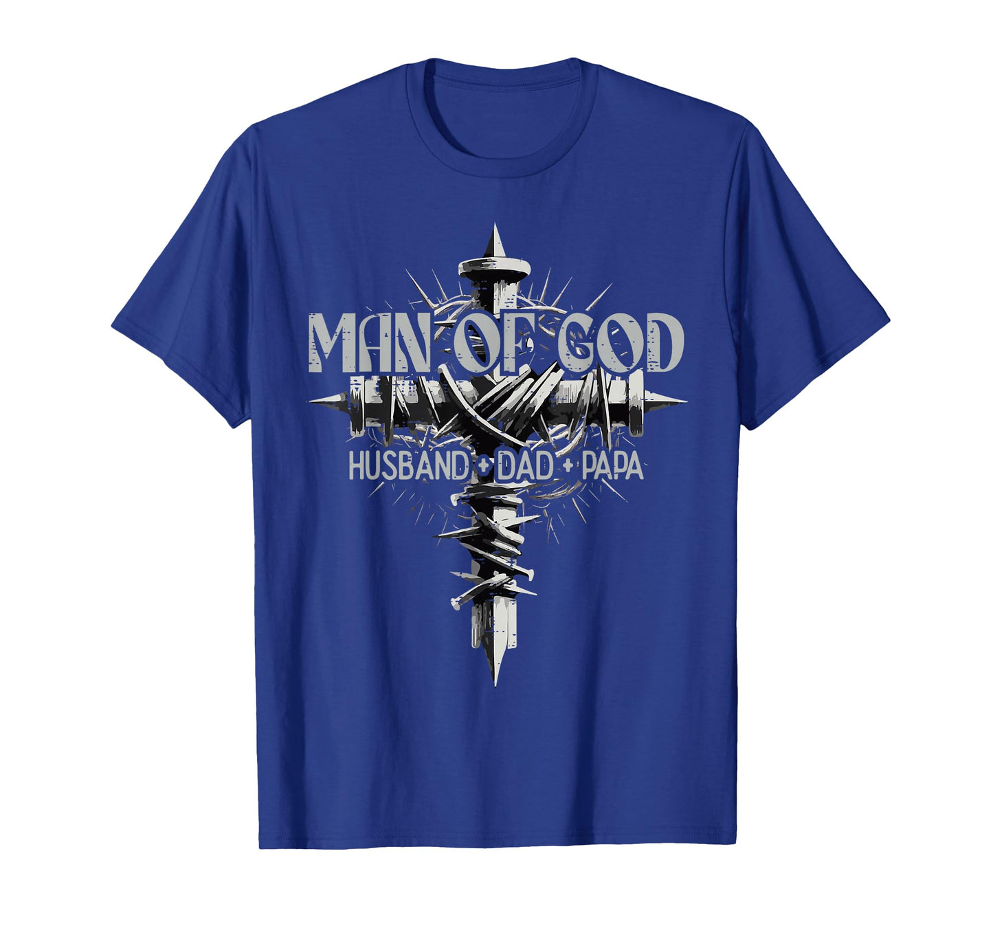 Man Of God Husband Dad Papa Cross Fathers Day Christian Men T-Shirt
