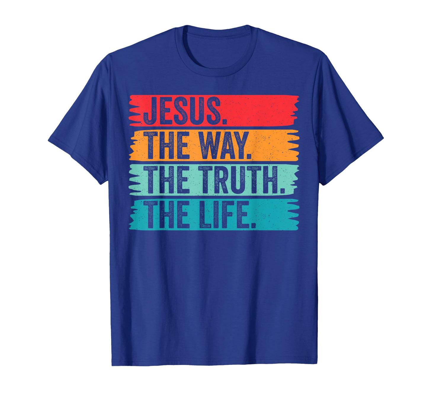 Jesus The Way Truth Life Vintage Christian Faith Worship T-Shirt