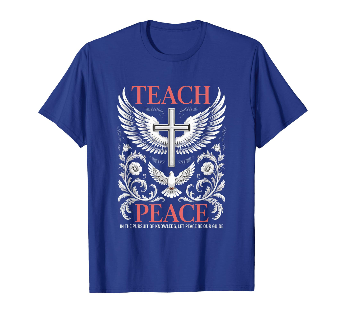 Teach Peace Dove & Cross Christian Streetwear T-Shirt