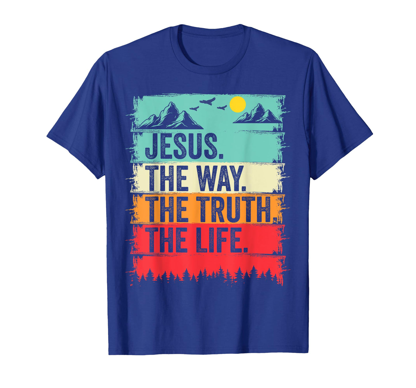 Jesus The Way Truth Life Bible Verse Christian Worship T-Shirt