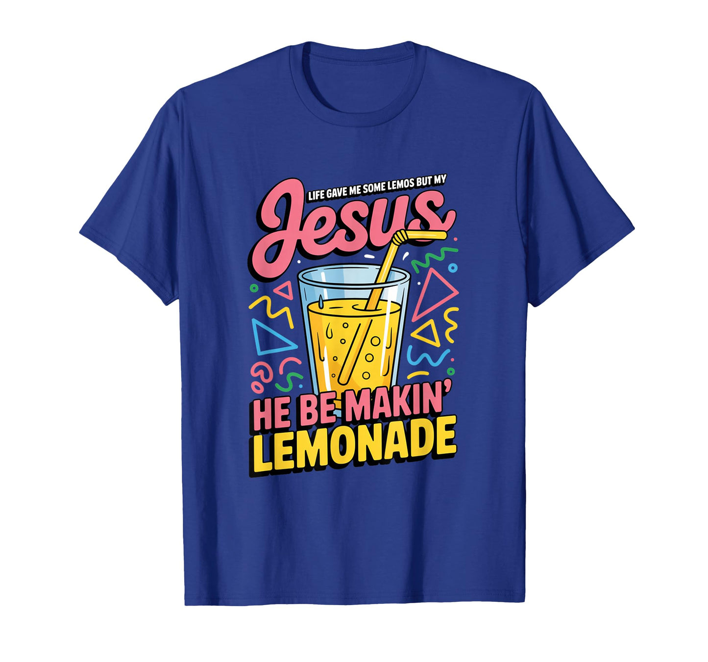 Jesus Lemonade Life Gave Me Lemons Funny Retro 90s Faith T-Shirt