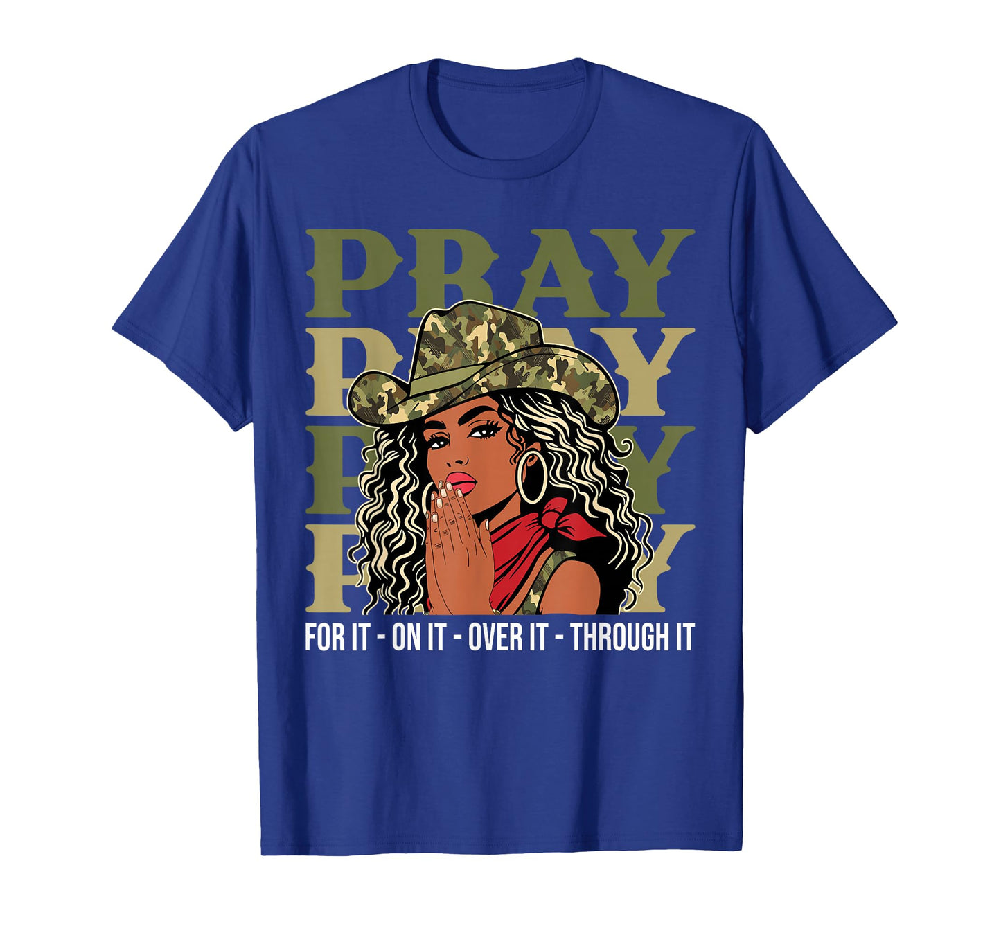 Pray On It Pray Over It Black Cowgirl Afro Christian Sayings T-Shirt