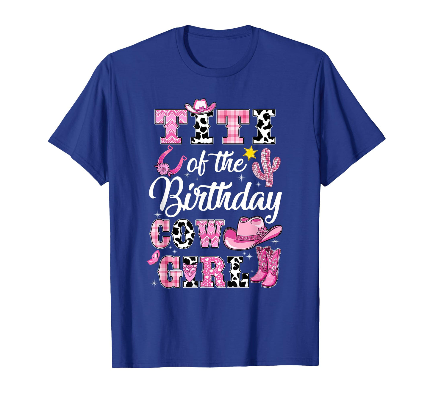 Titi Of The Birthday Cow Girl Western Cowgirl 1St Birthday T-Shirt