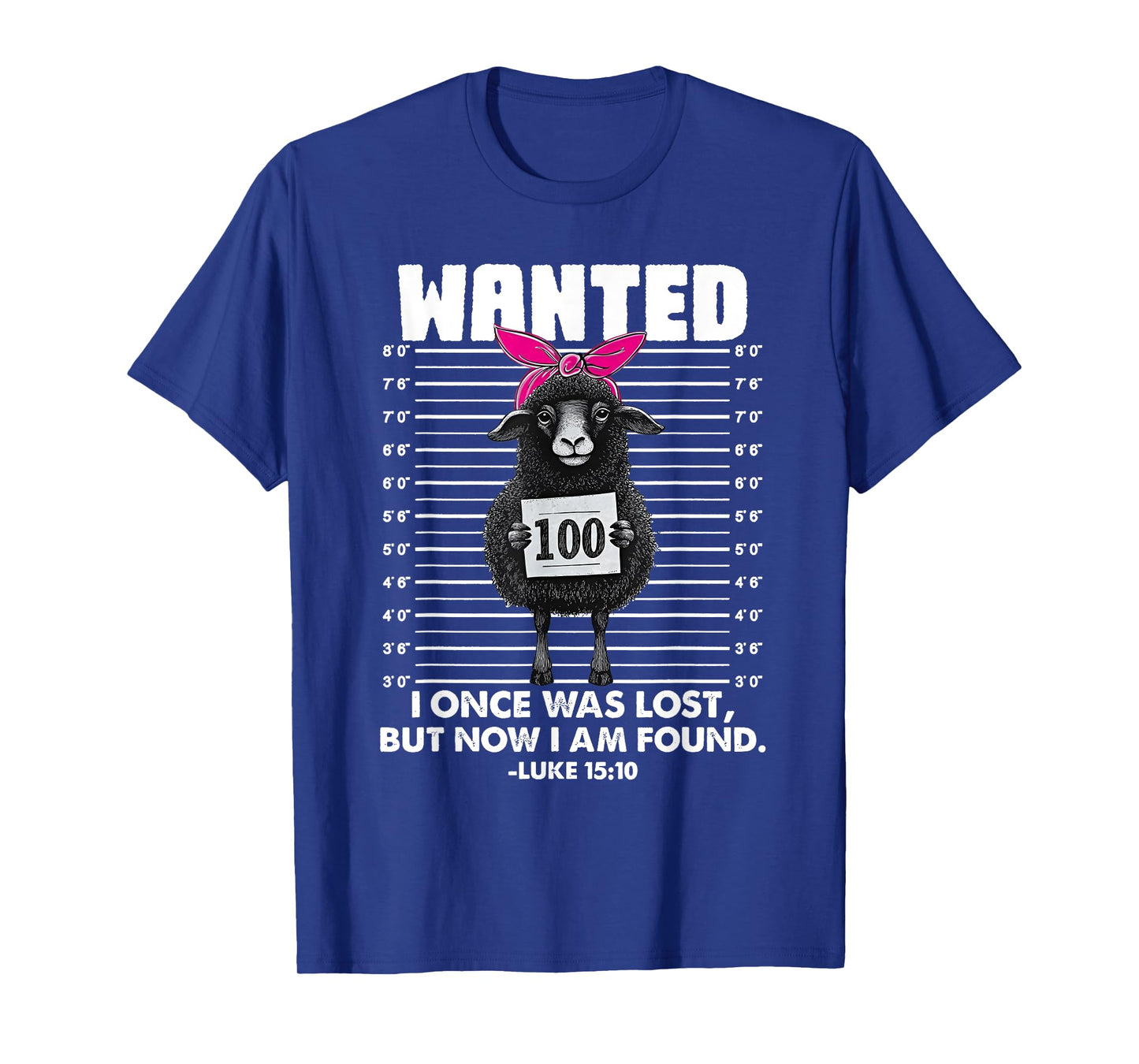 Christian, Lost Sheep Jesus, Wanted I Once was Lost T-Shirt