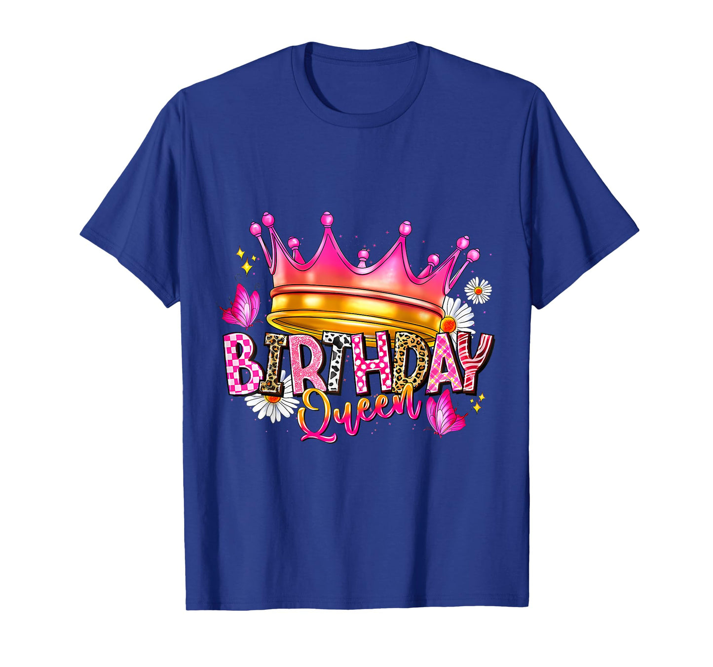 Birthday Queen Birthday Women Birthday Girl Its My Birthday T-Shirt