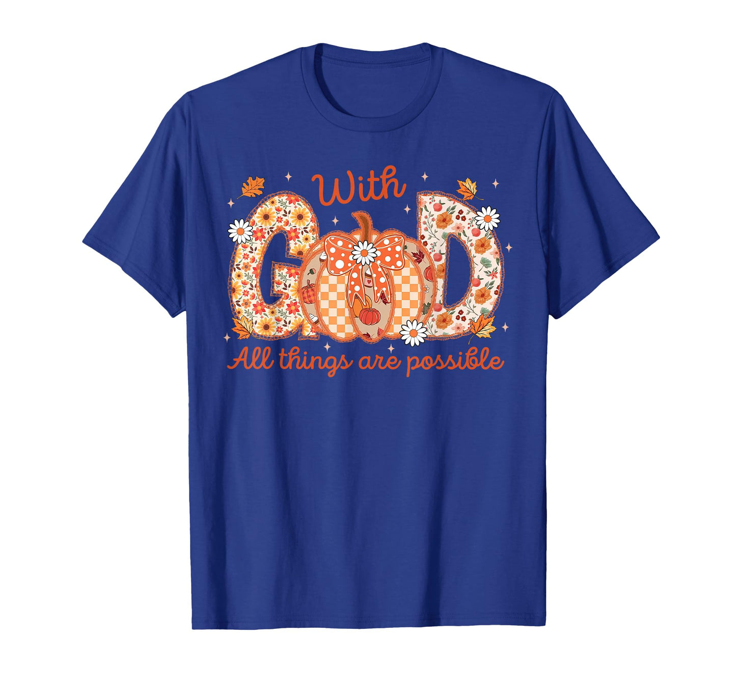 with GOD All Things are Possible Christian Fall Pumpkin Lace T-Shirt