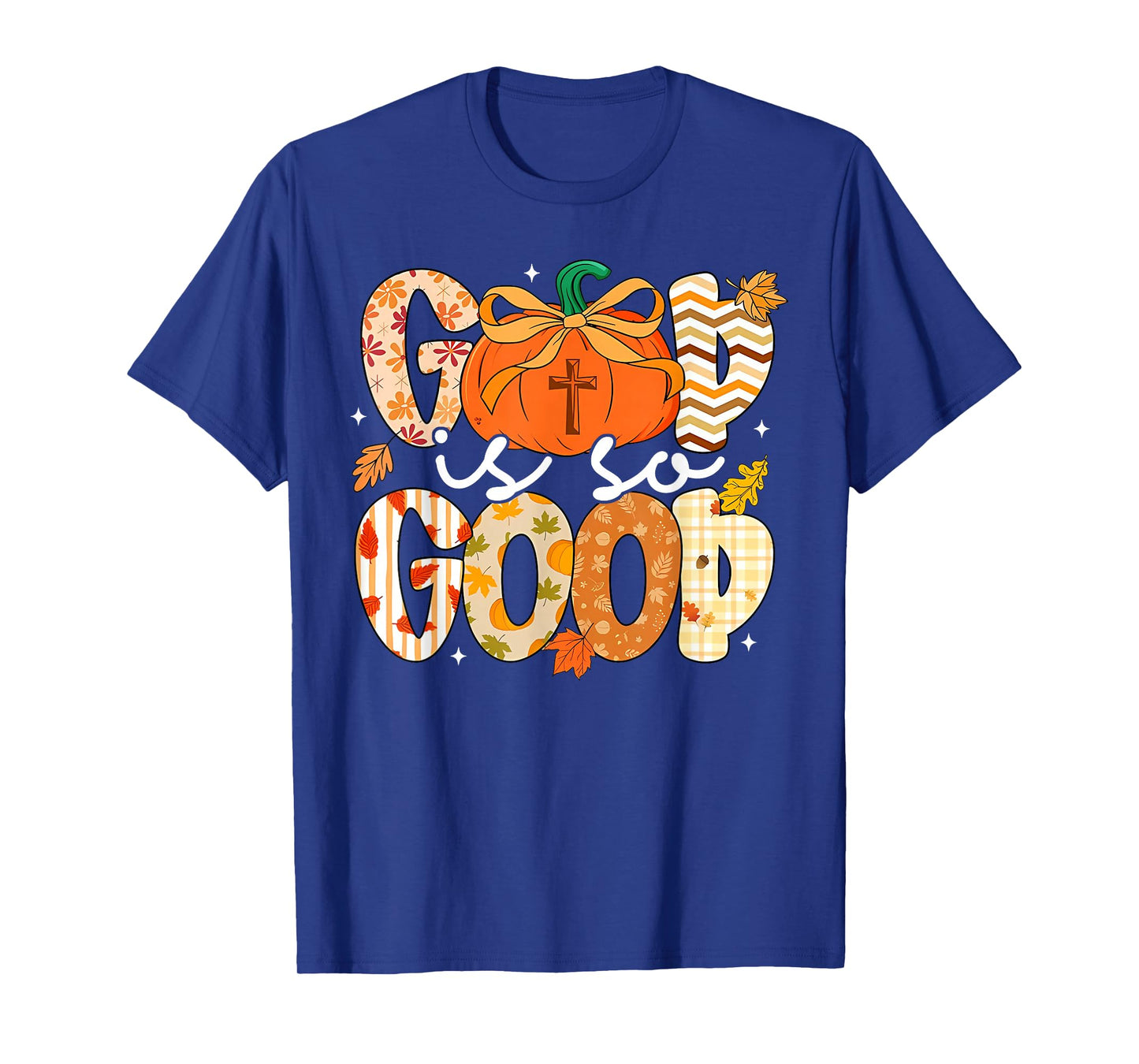 Autumn Pumpkin Christian Thanksgiving Faith God is So Good T-Shirt