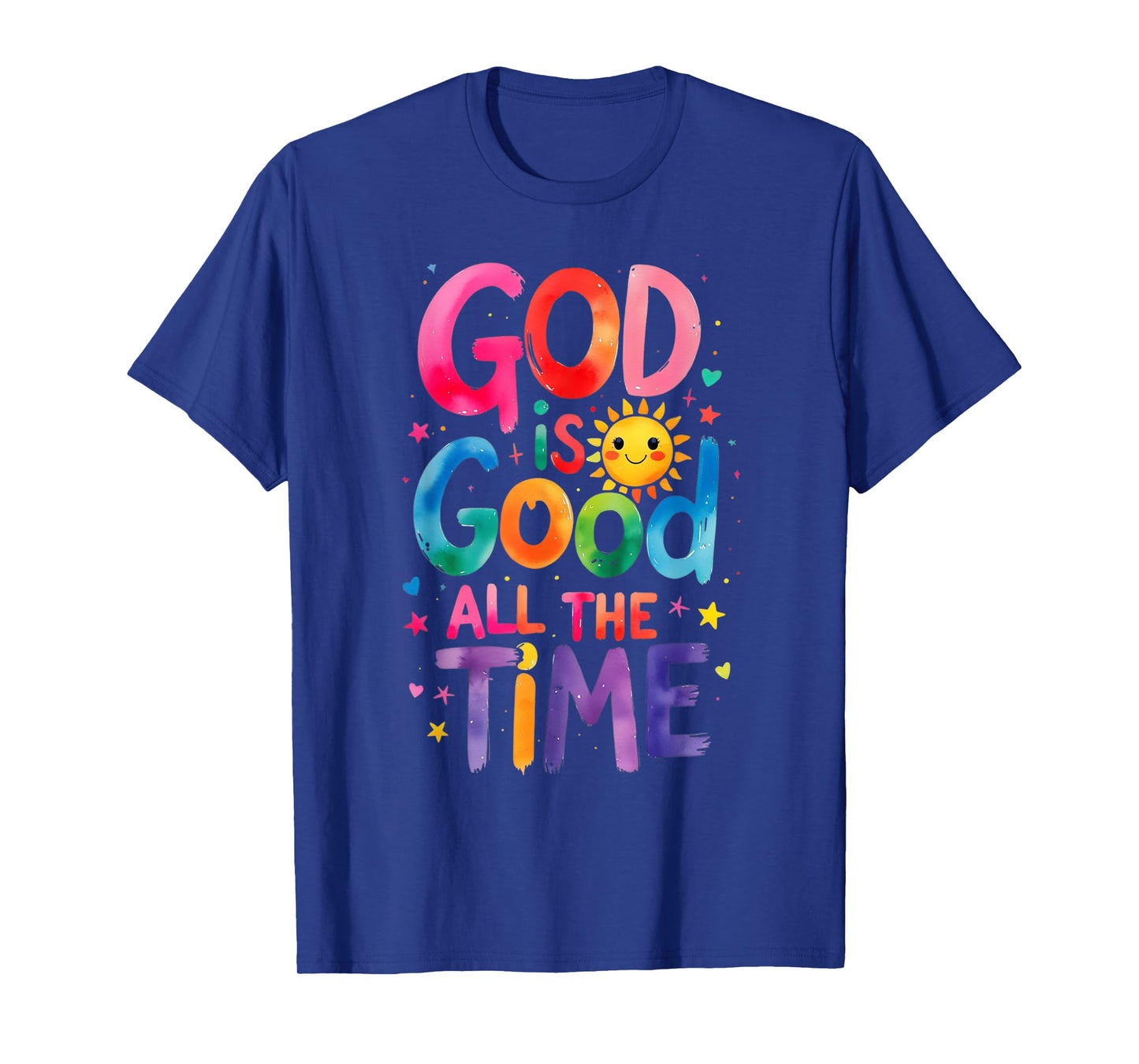God is Good All The Time Jesus Christ Christian Gift T-Shirt