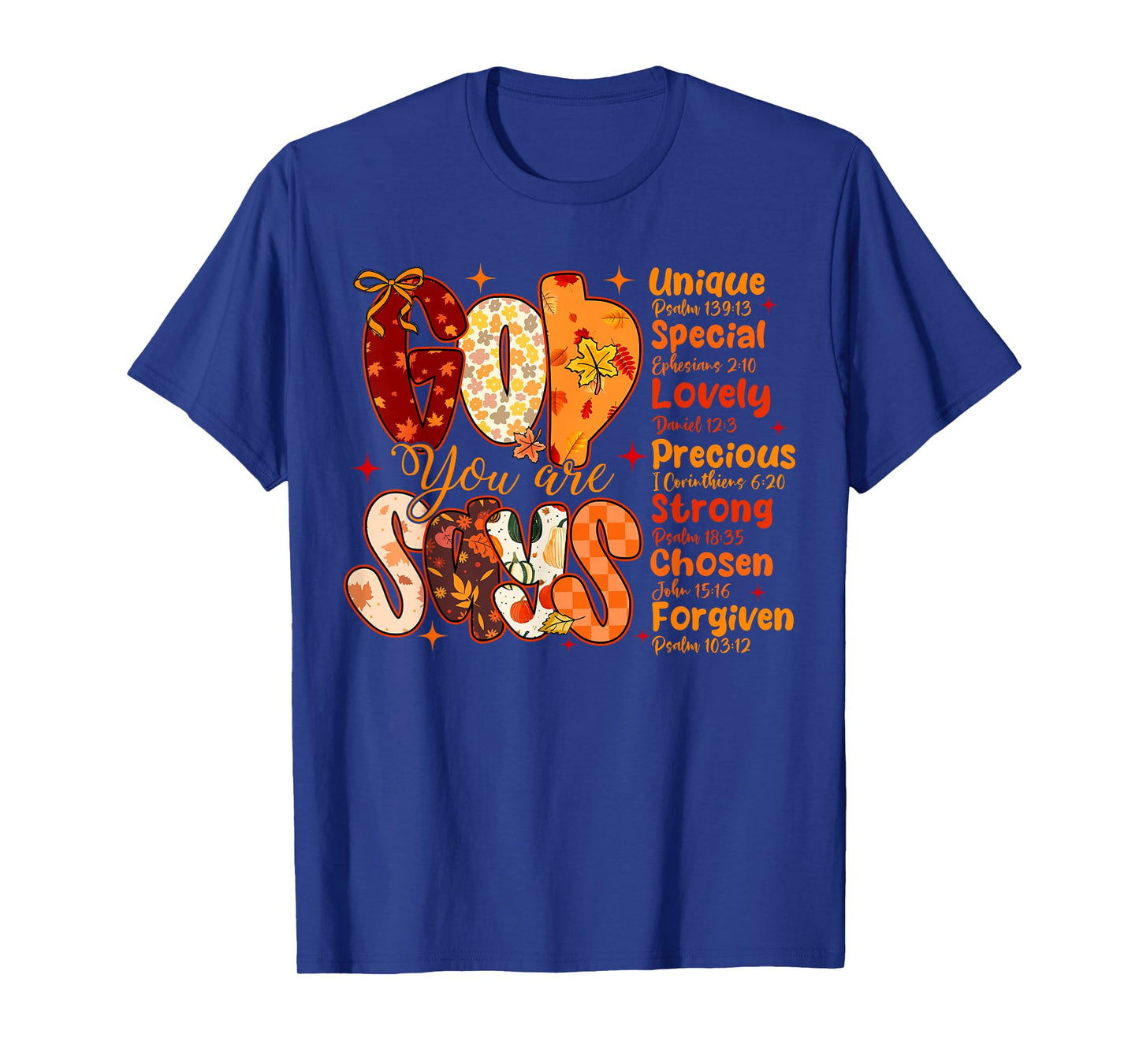 God Says You are Fall Vibes Autumn Religious Christian Women T-Shirt