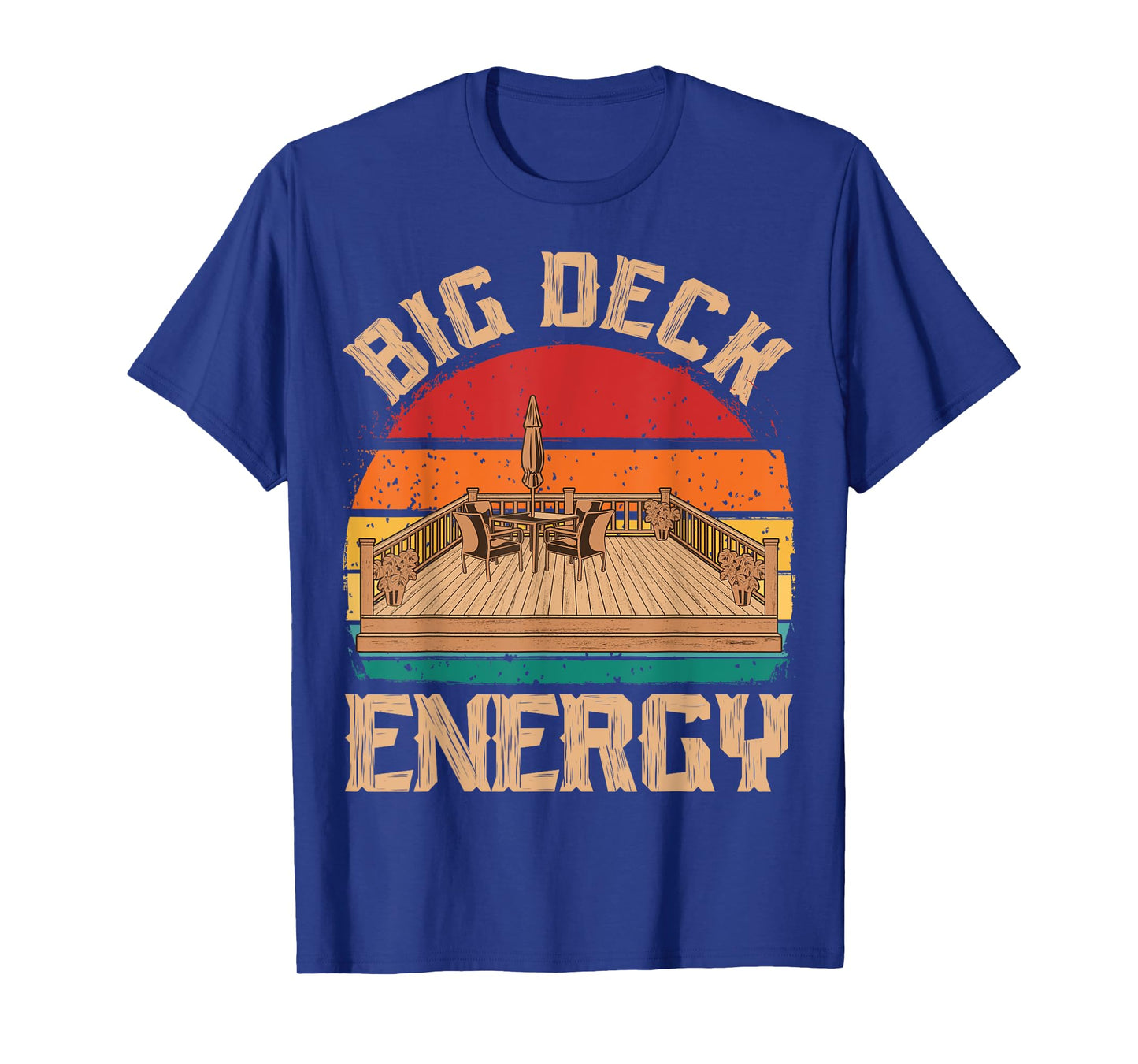 Patio Big Deck Energy Grilling Outdoorsy Meat BBQ Smoker T-Shirt