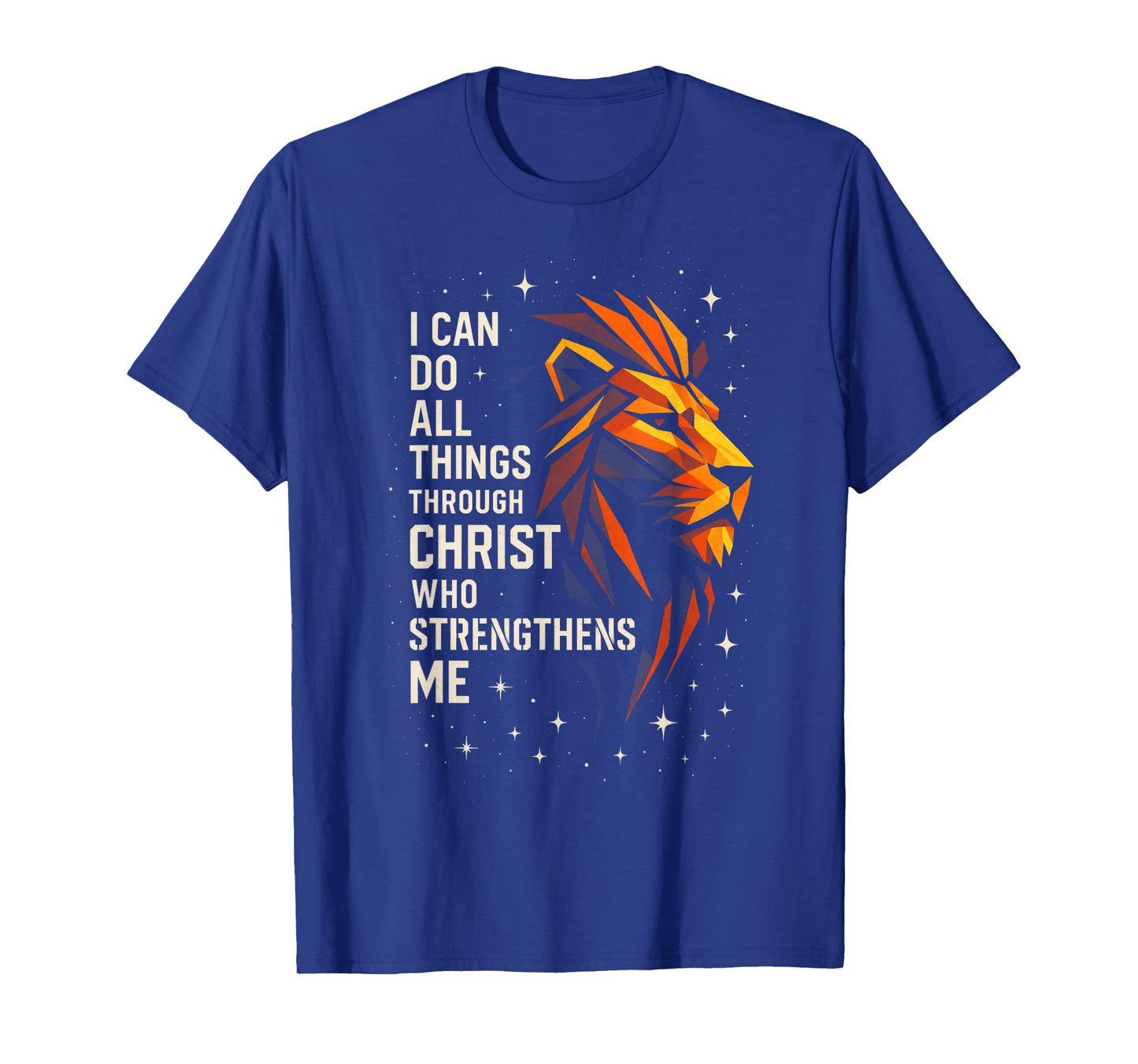 I Can Do All Through Christ - Inspirational Lion Faith T-Shirt