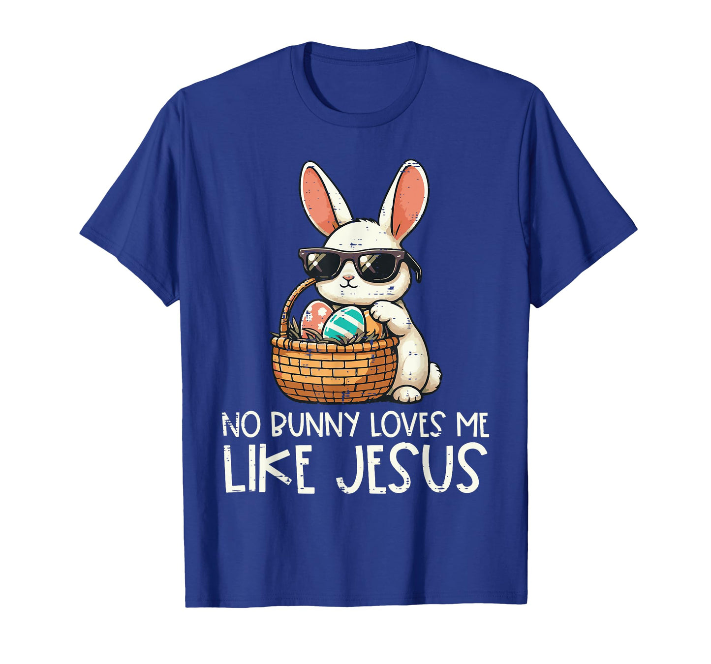 Easter No Bunny Loves Me Like Jesus Christian Kids Women T-Shirt