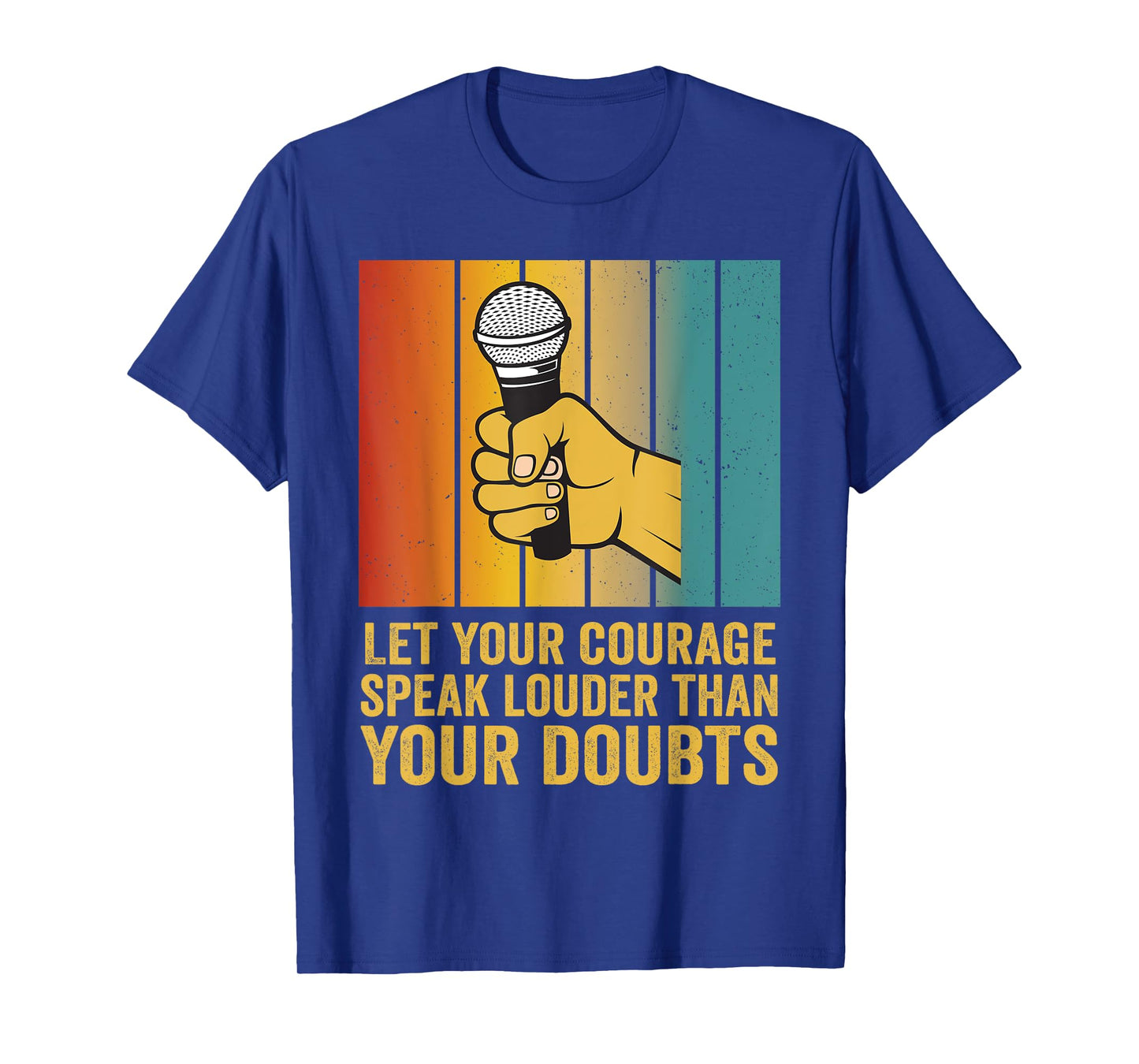 Poetry Slam Let Your Courage Speak Louder Slam Poetry T-Shirt