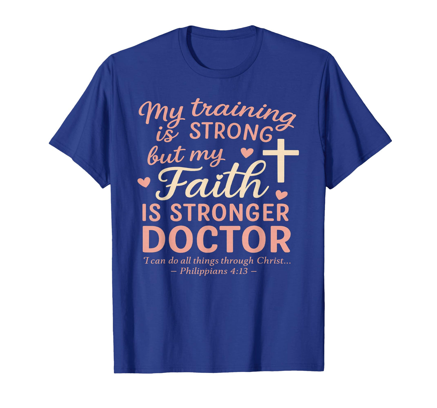 Religious Christian Doctor Faith Clothing Bible Verse Gifts T-Shirt