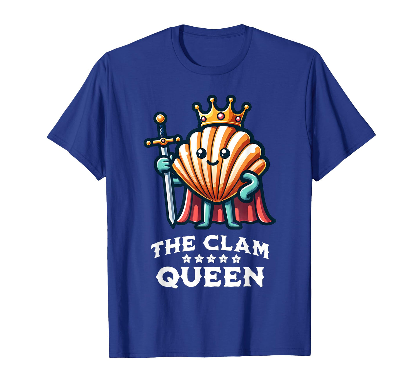 Clam Queen Funny Seafood Quote T-Shirt