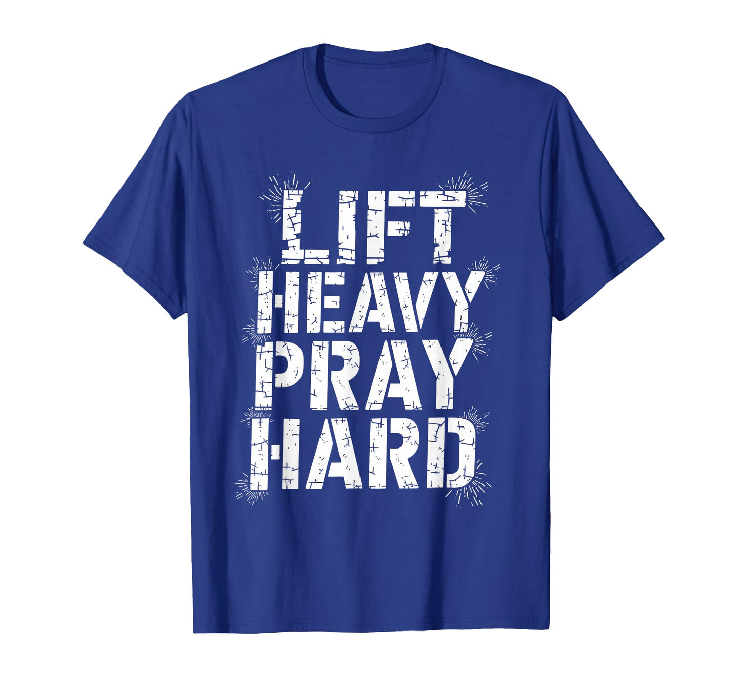 Lift Heavy Pray Hard Tshirt Gym Christian Gift Jesus Faith T-Shirt