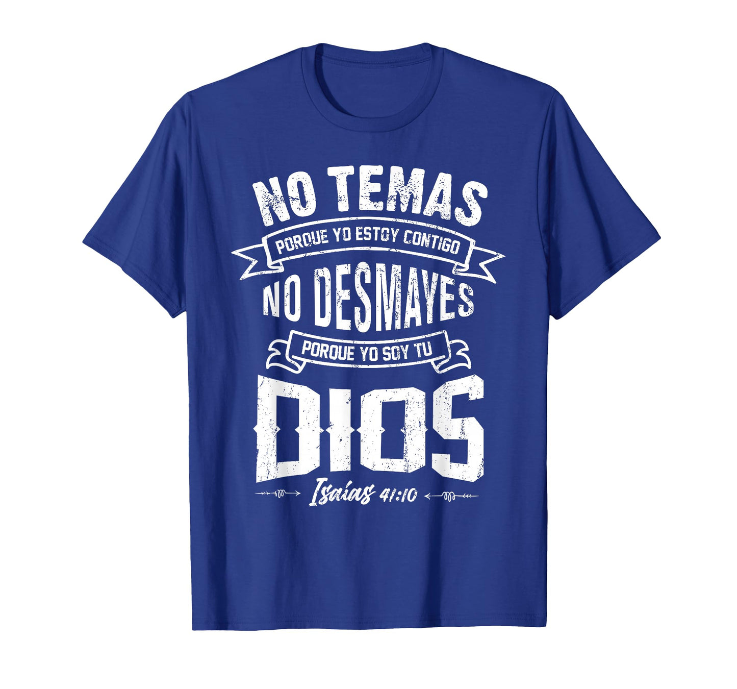 NO TEMAS Christians quote in Spanish Bible Verse Quote 41:10 T-Shirt