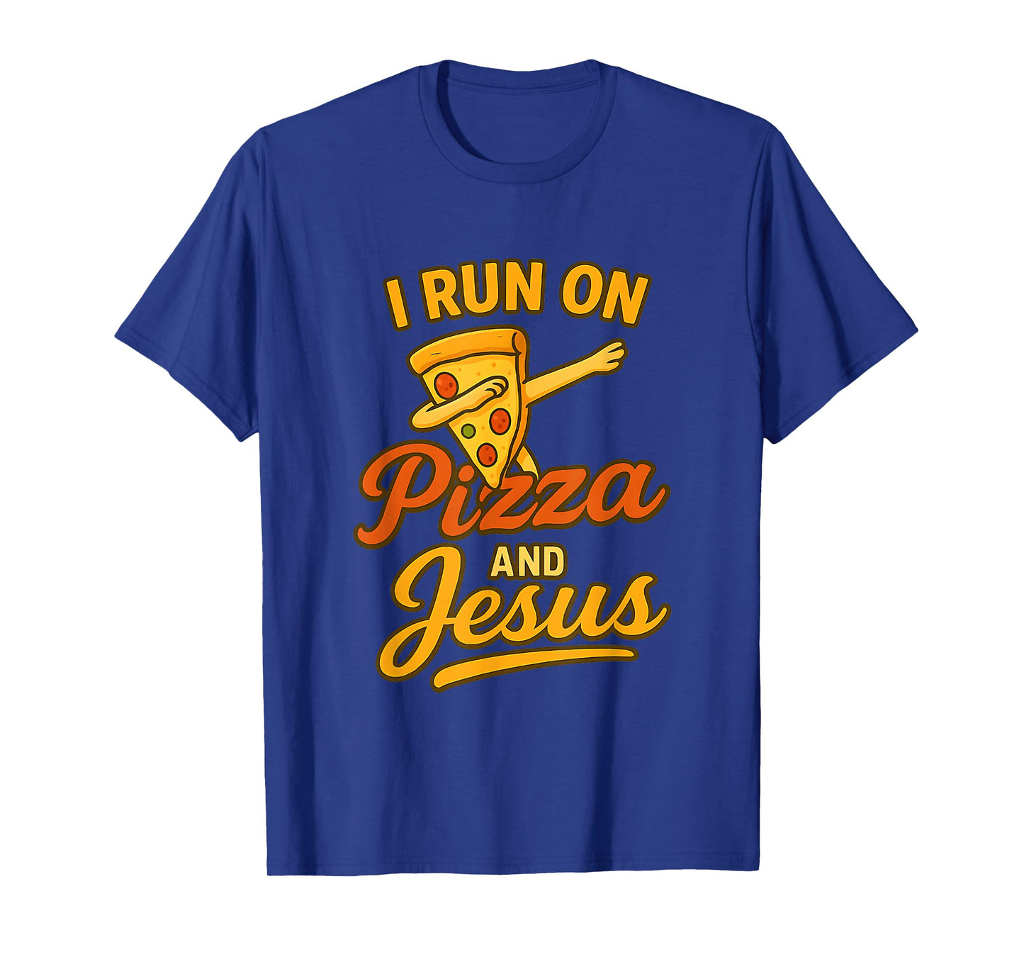 Funny Pizza Lover I Run on Pizza and Jesus T-Shirt