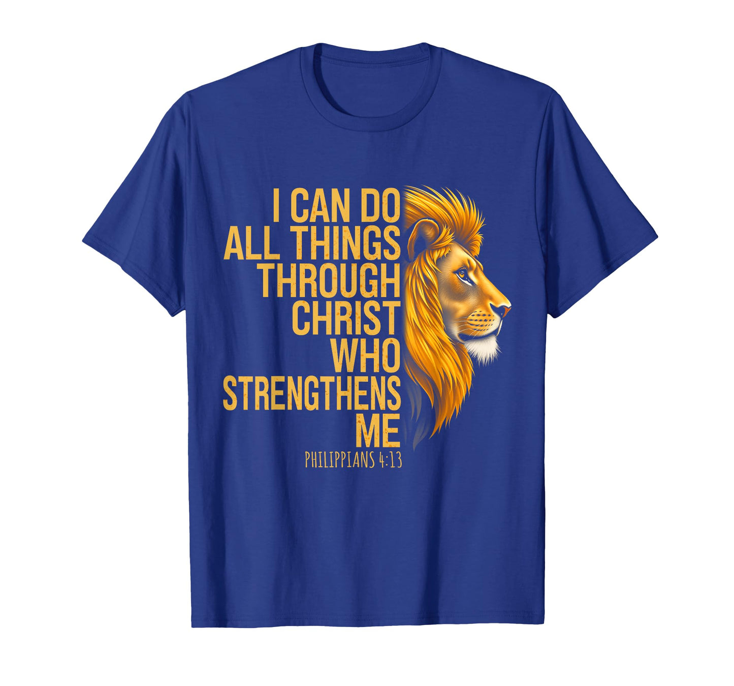I Can Do All Things Through Christ Bible Verse Christian T-Shirt