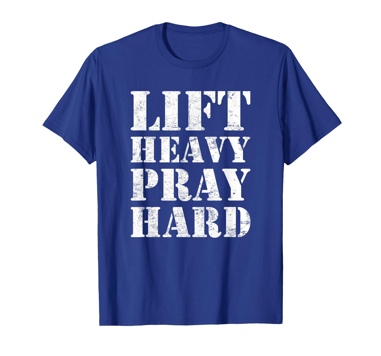 Lift Heavy Pray Hard Gym Christian Quote T-Shirt