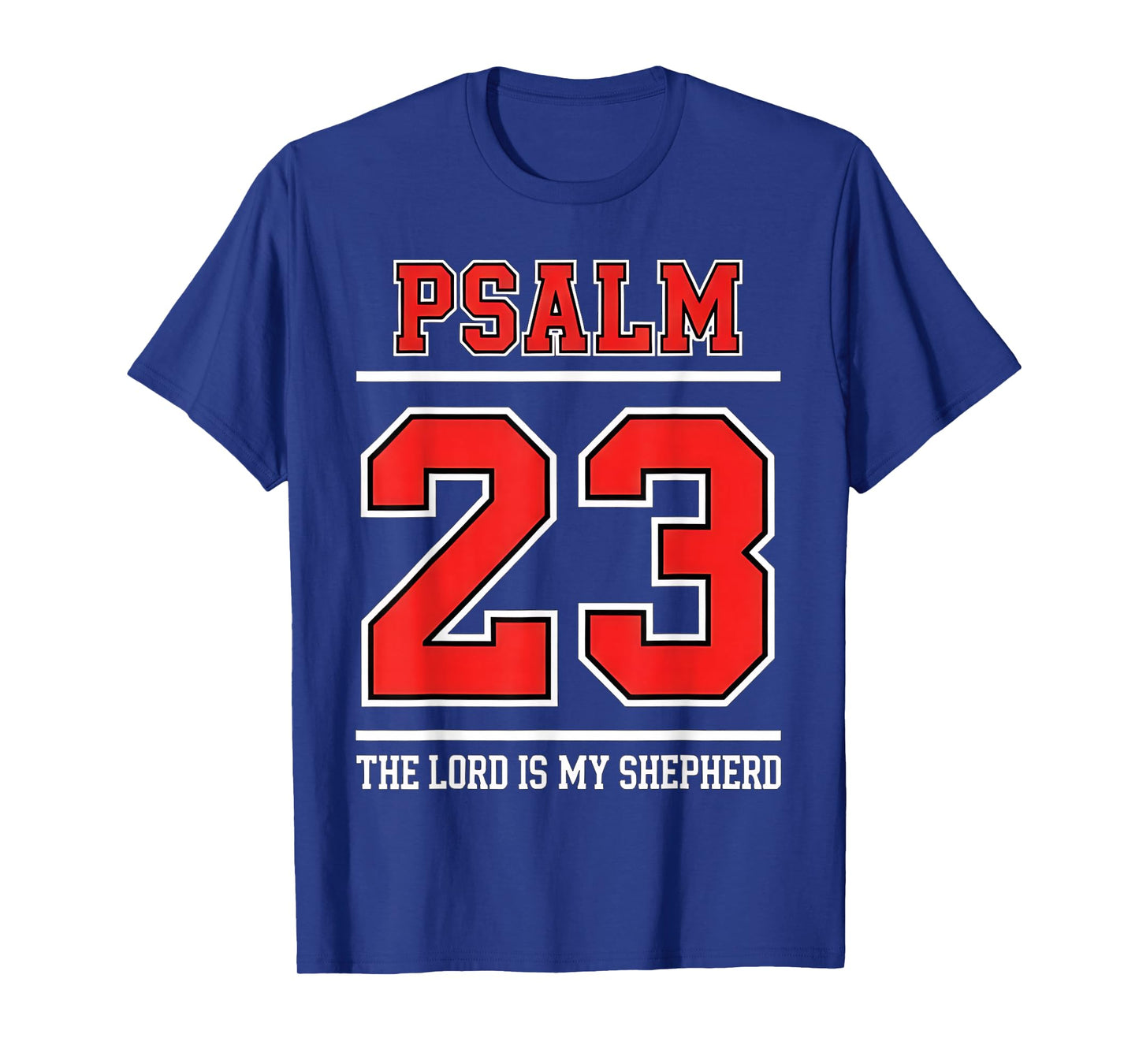 Team Jesus Psalm 23 The Lord is My Shepherd Athletic Quote T-Shirt