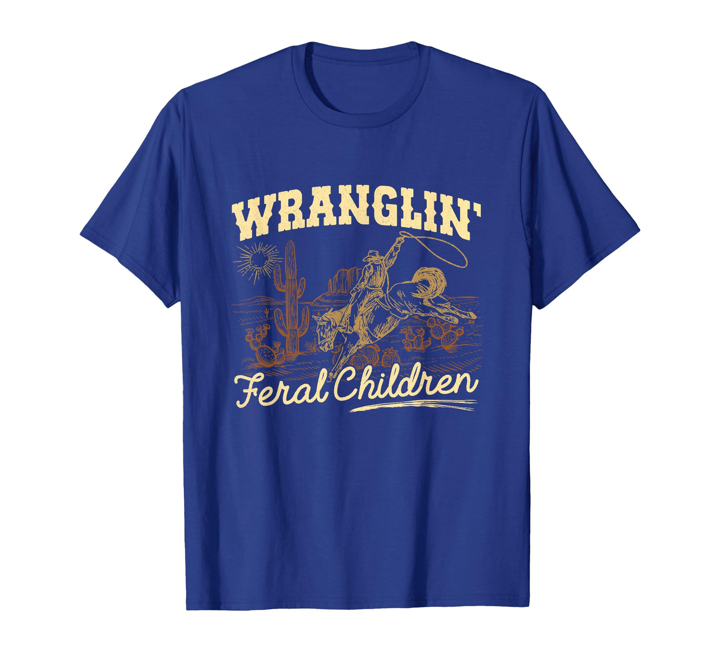 Wrangling Feral Children Quote Humor Cowboy Kids Boys Retro T-Shirt