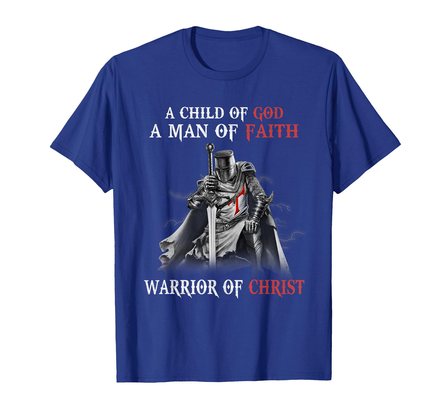 Knight Templar Faith A Warrior Of Christ T-Shirt