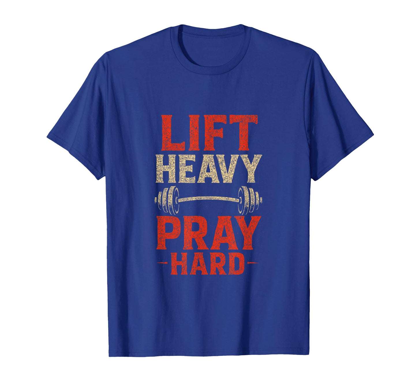 Lift Heavy Pray Hard - Christian Gym Weightlifting T-Shirt
