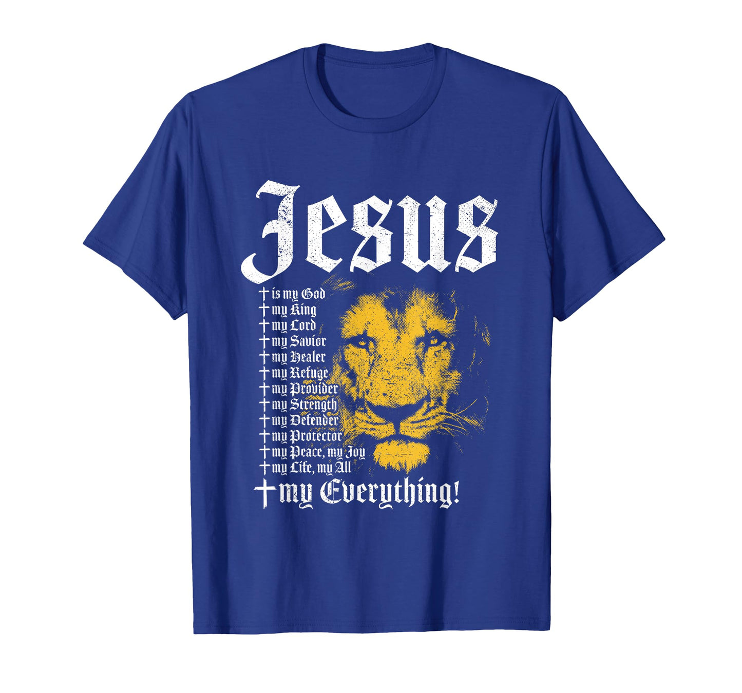 Jesus Is My God King Lord Savior Protector Lion Christian T-Shirt