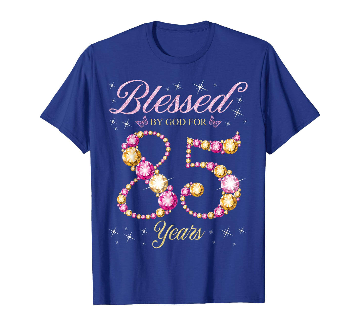 Blessed By God For 85 Years Old 85th Birthday Party T-Shirt
