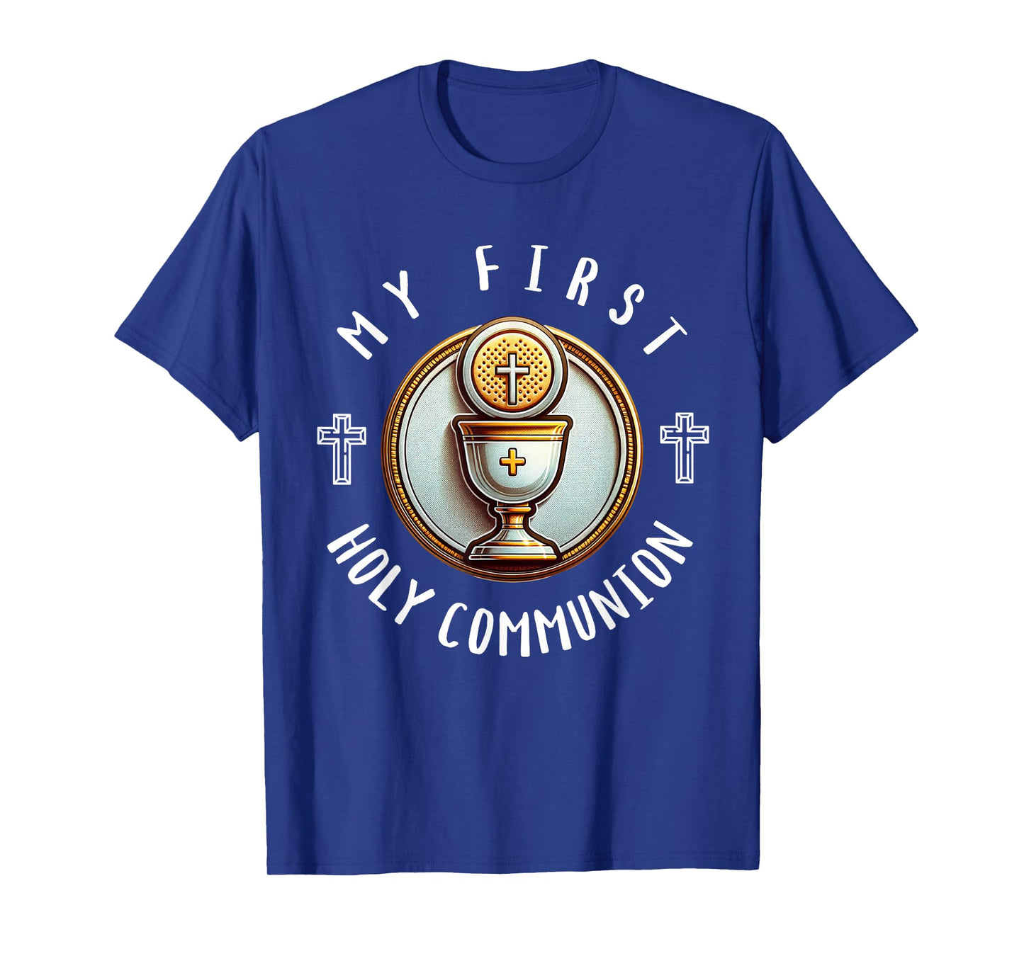 My First Holy Communion Eucharist Catholic Sacrament Kids T-Shirt