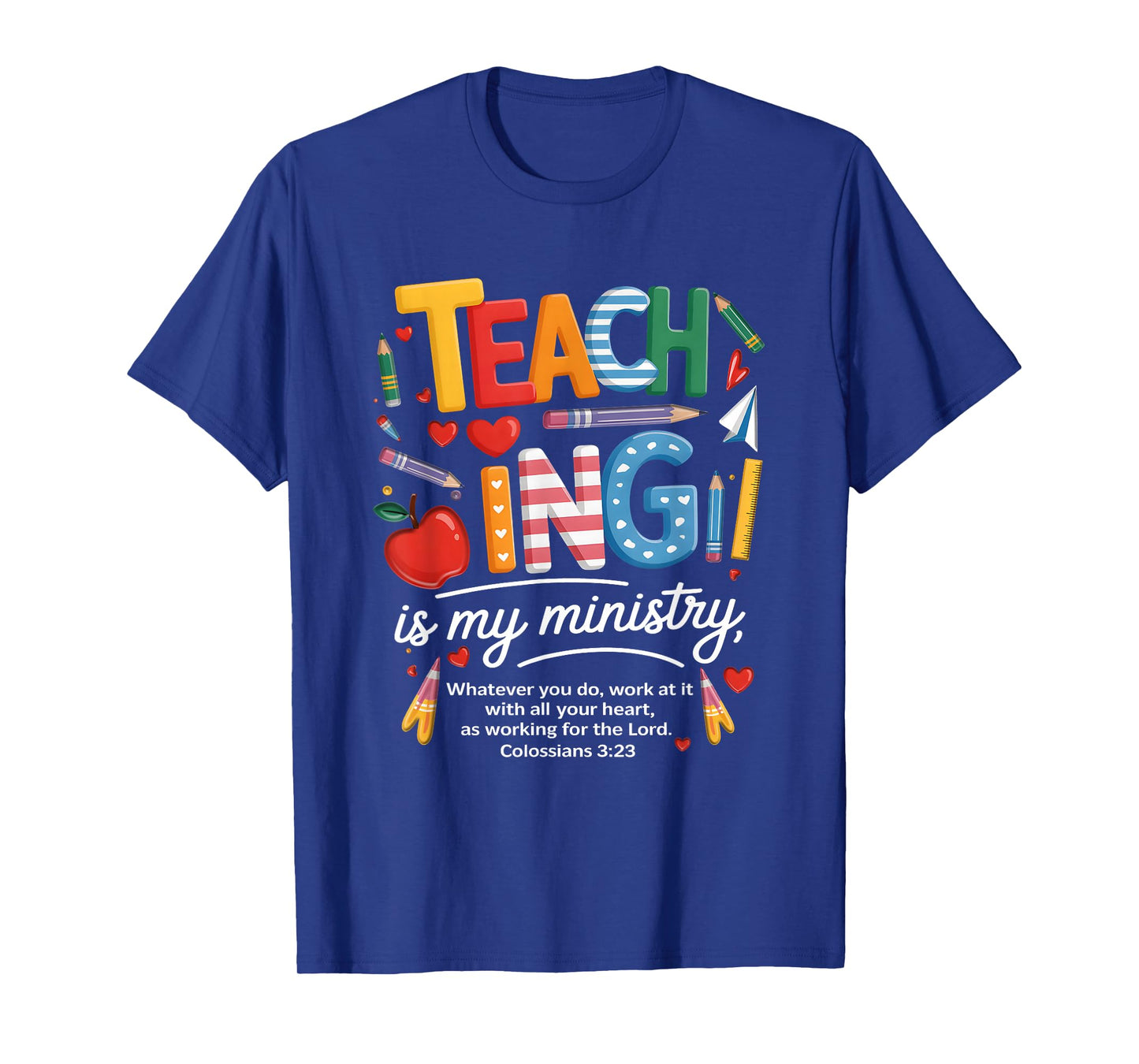 Teaching is My Ministry God Christian Teacher Back to School T-Shirt