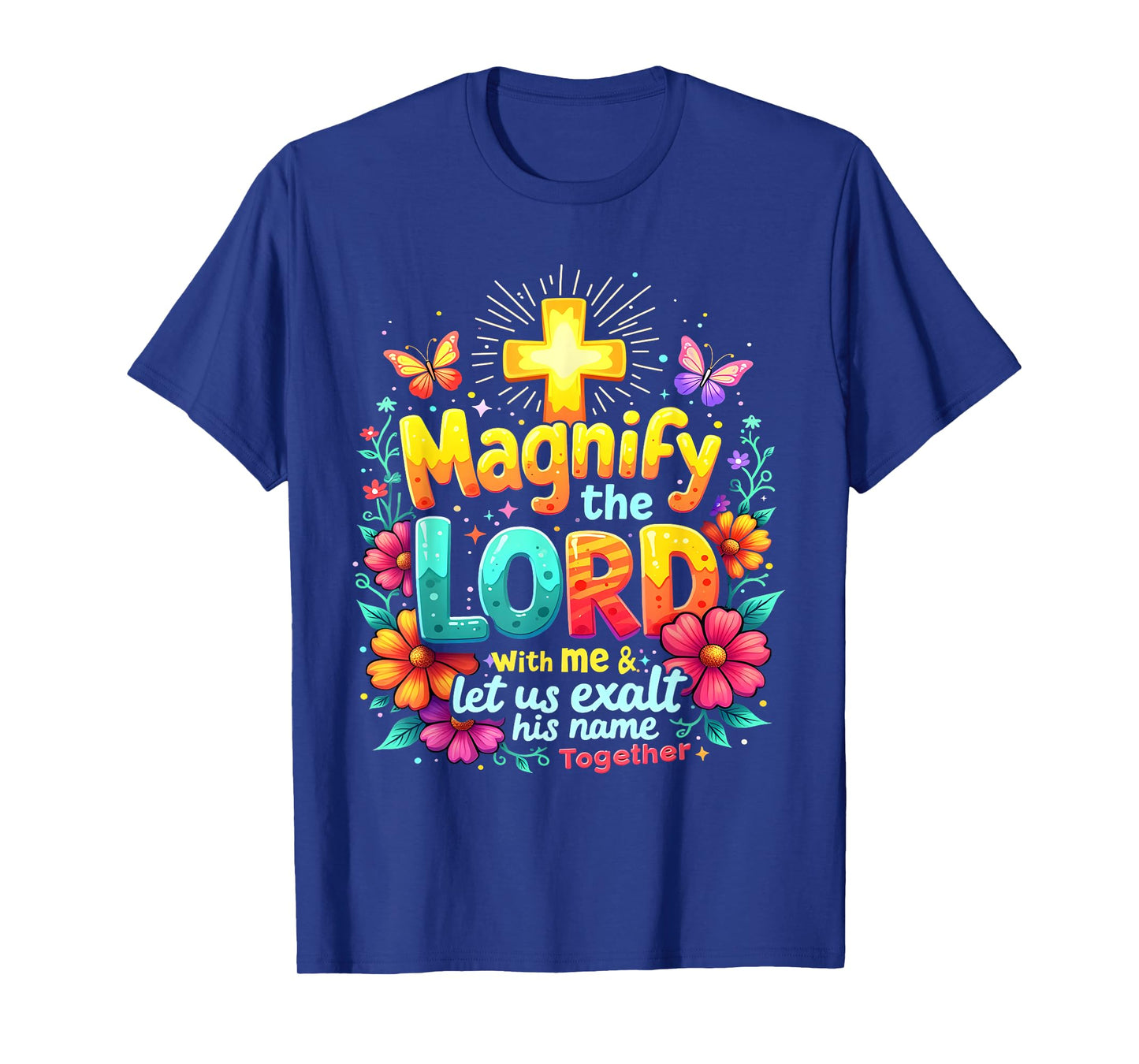 Christian Magnify the Lord Christian Faith Bible Verse Jesus T-Shirt