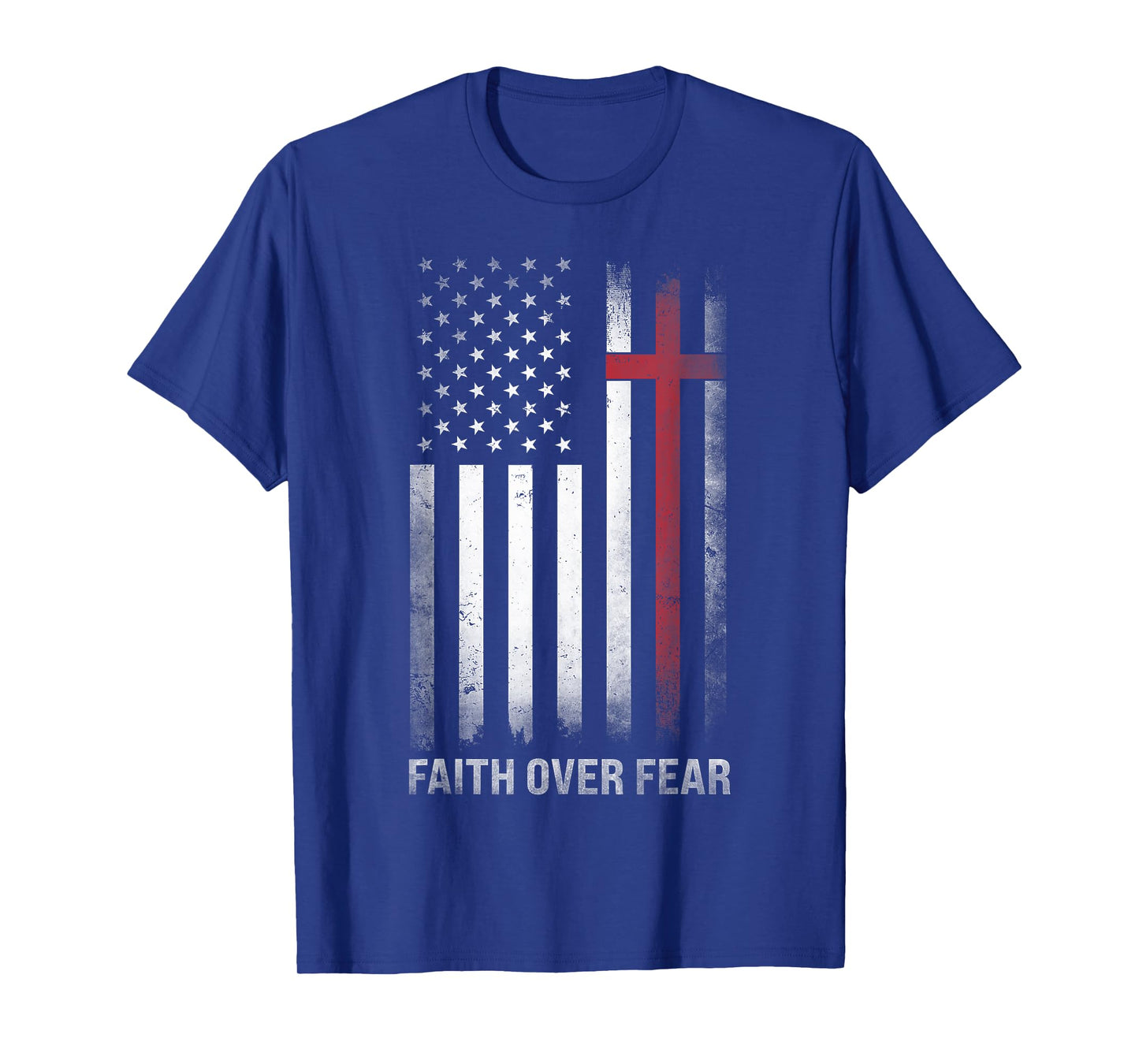 Christian US USA Flag American Christ Faith Over Fear Cross T-Shirt