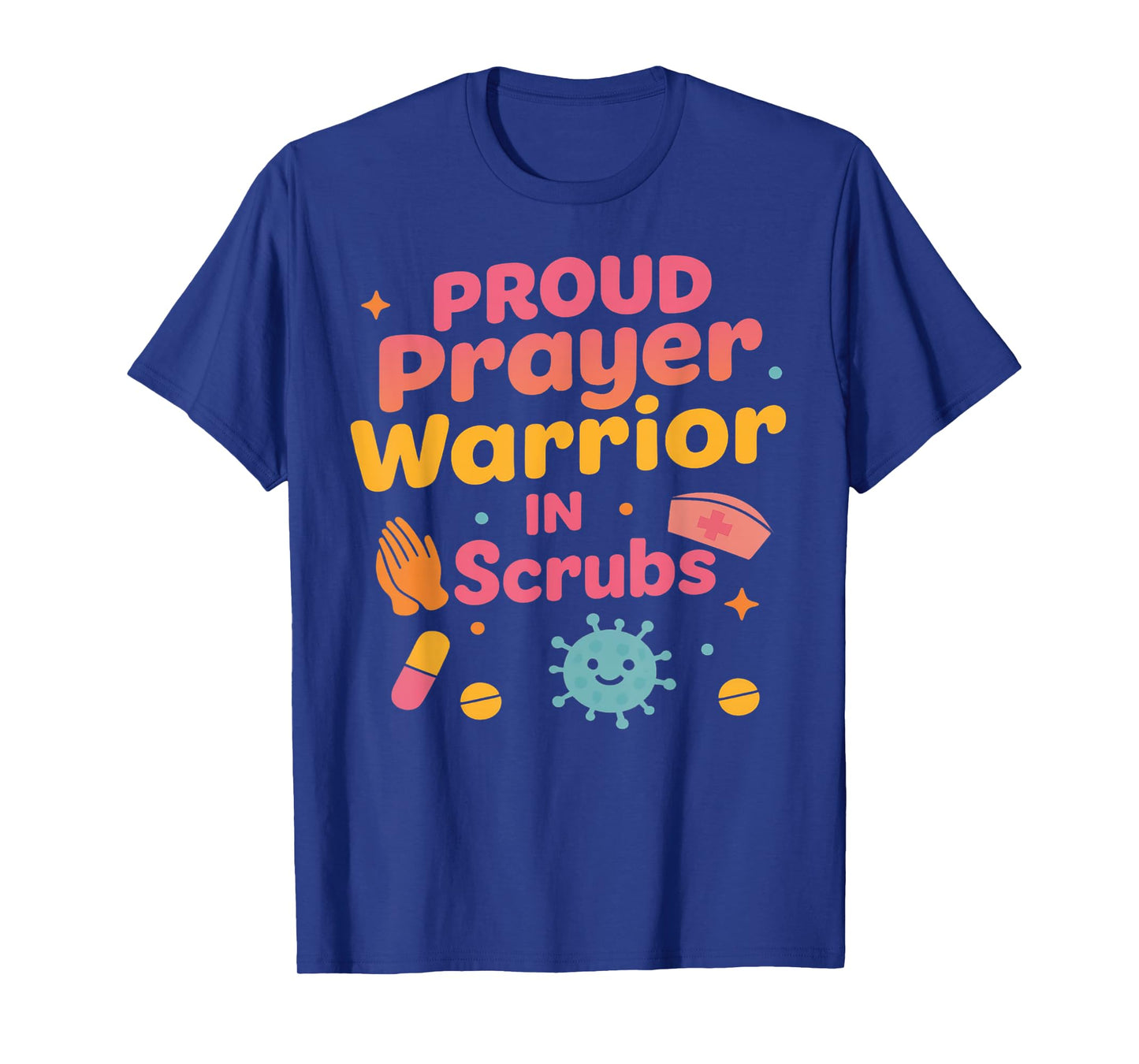 Funny Nurse Prayer Warrior Quote Medical Christian Doctor T-Shirt