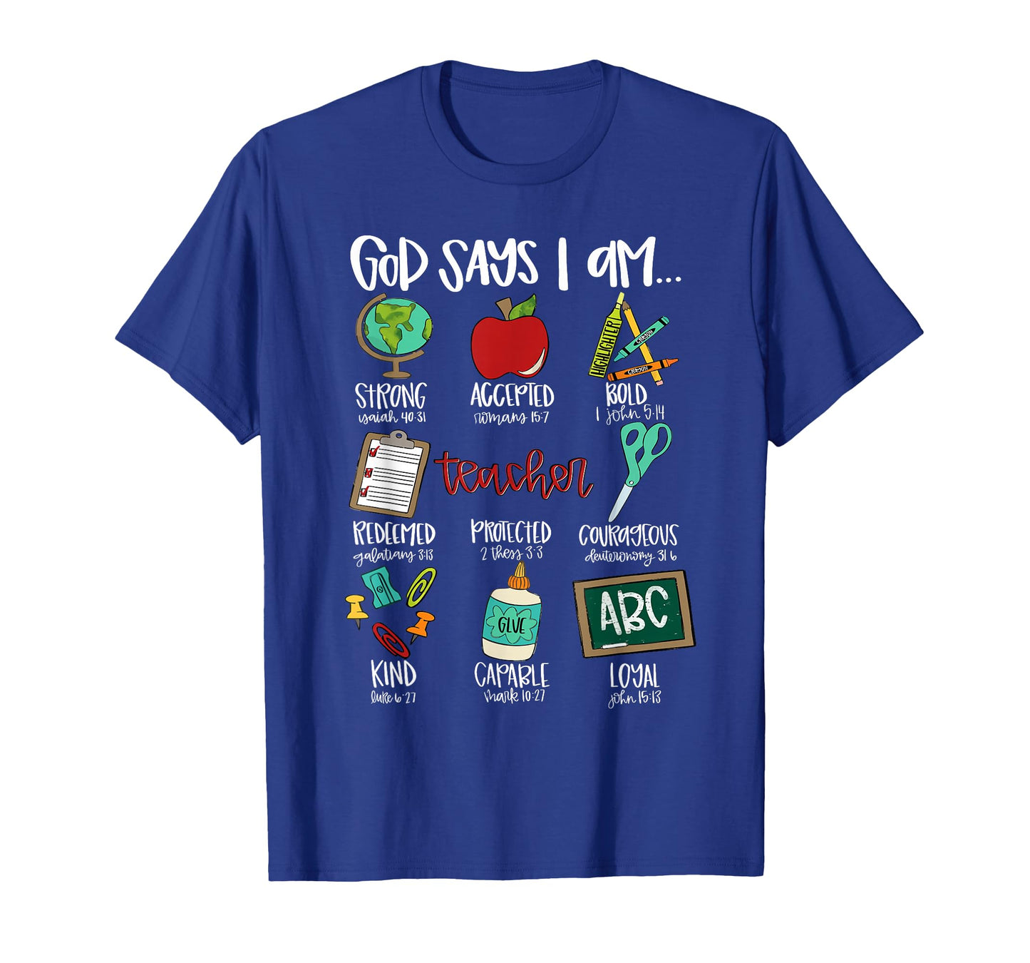 God Says I Am... Teacher First Day Of School Back To School T-Shirt