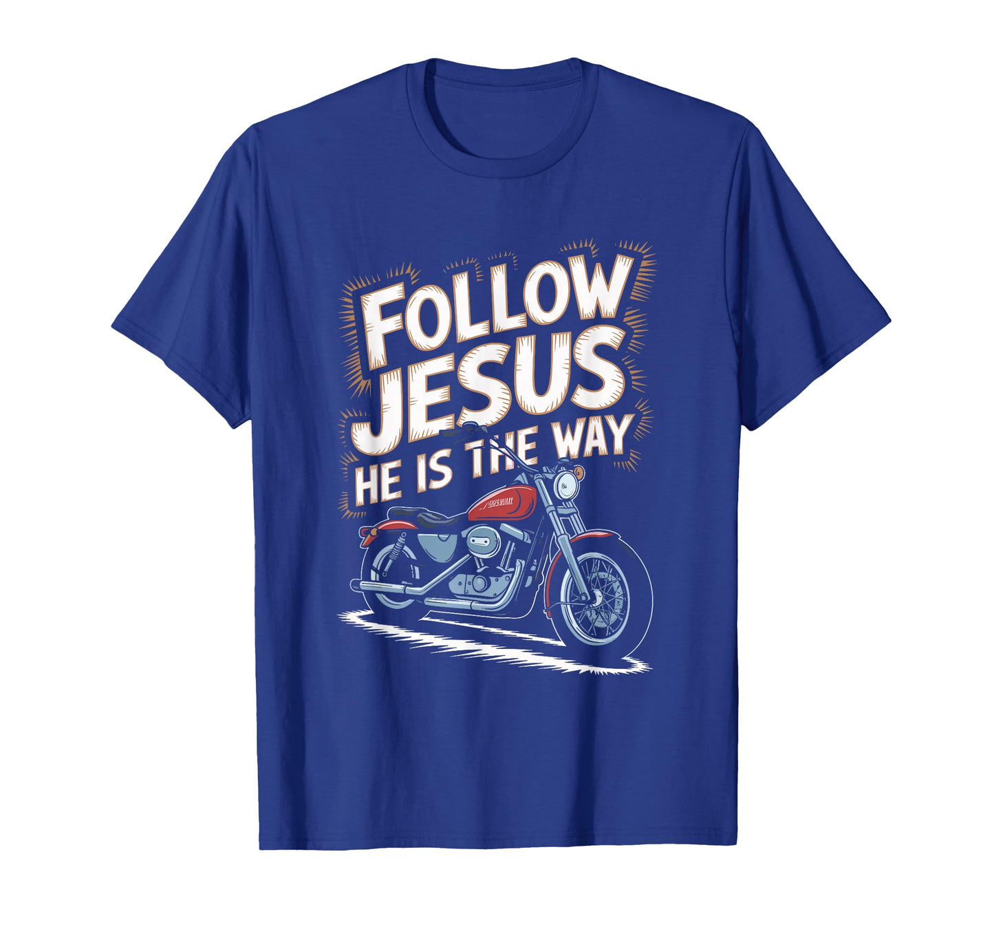 Follow Jesus Motorcycle Faith Design T-Shirt