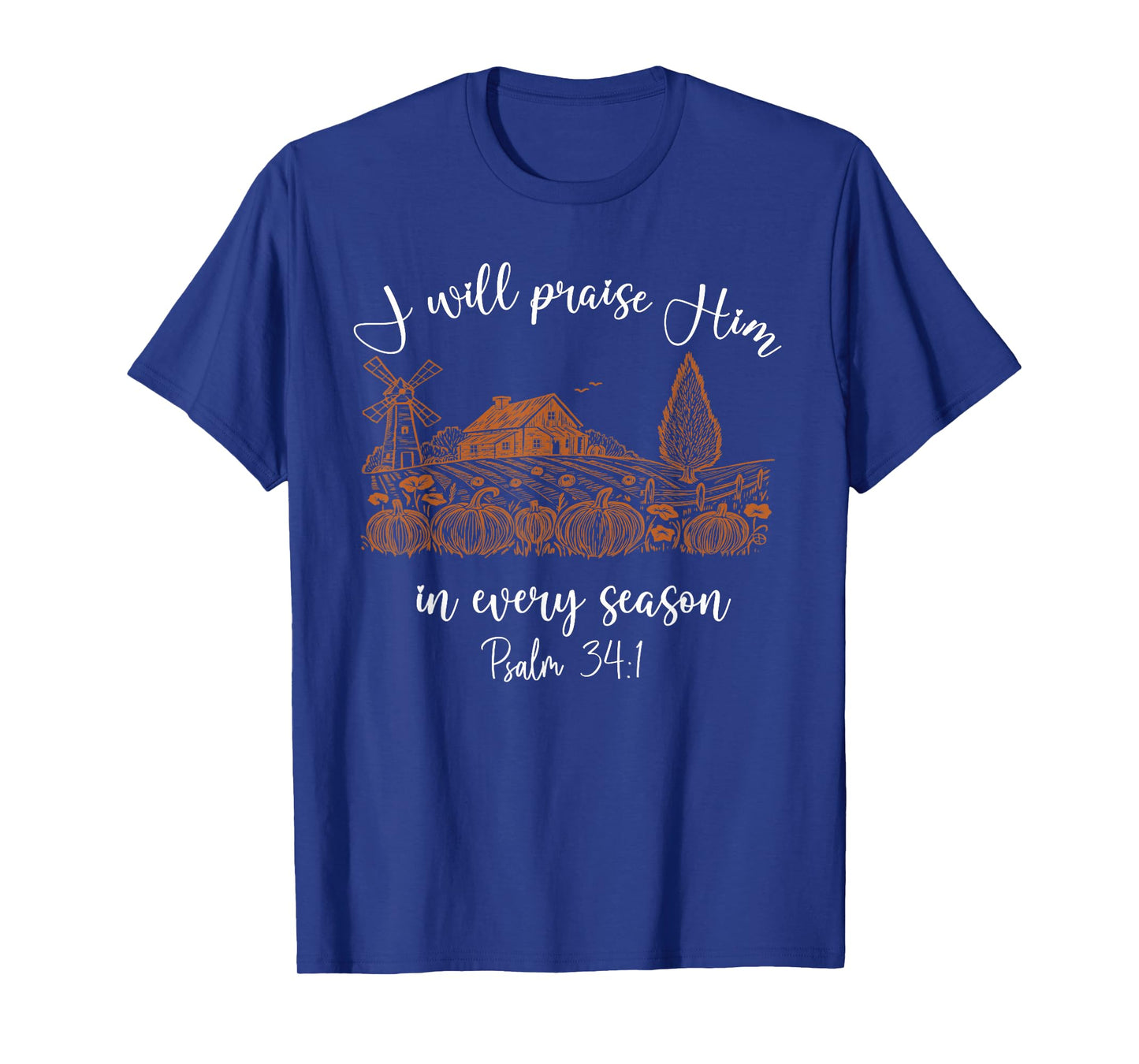 I Will Praise Him in Every Season Halloween Jesus Pumpkin T-Shirt