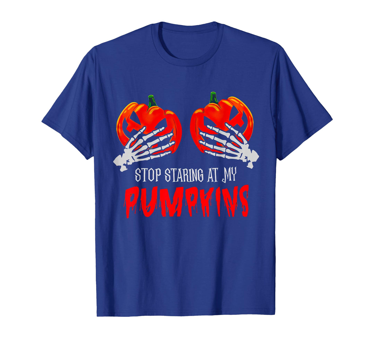 Stop Staring At My Pumpkins Funny Halloween Spooky Season T-Shirt
