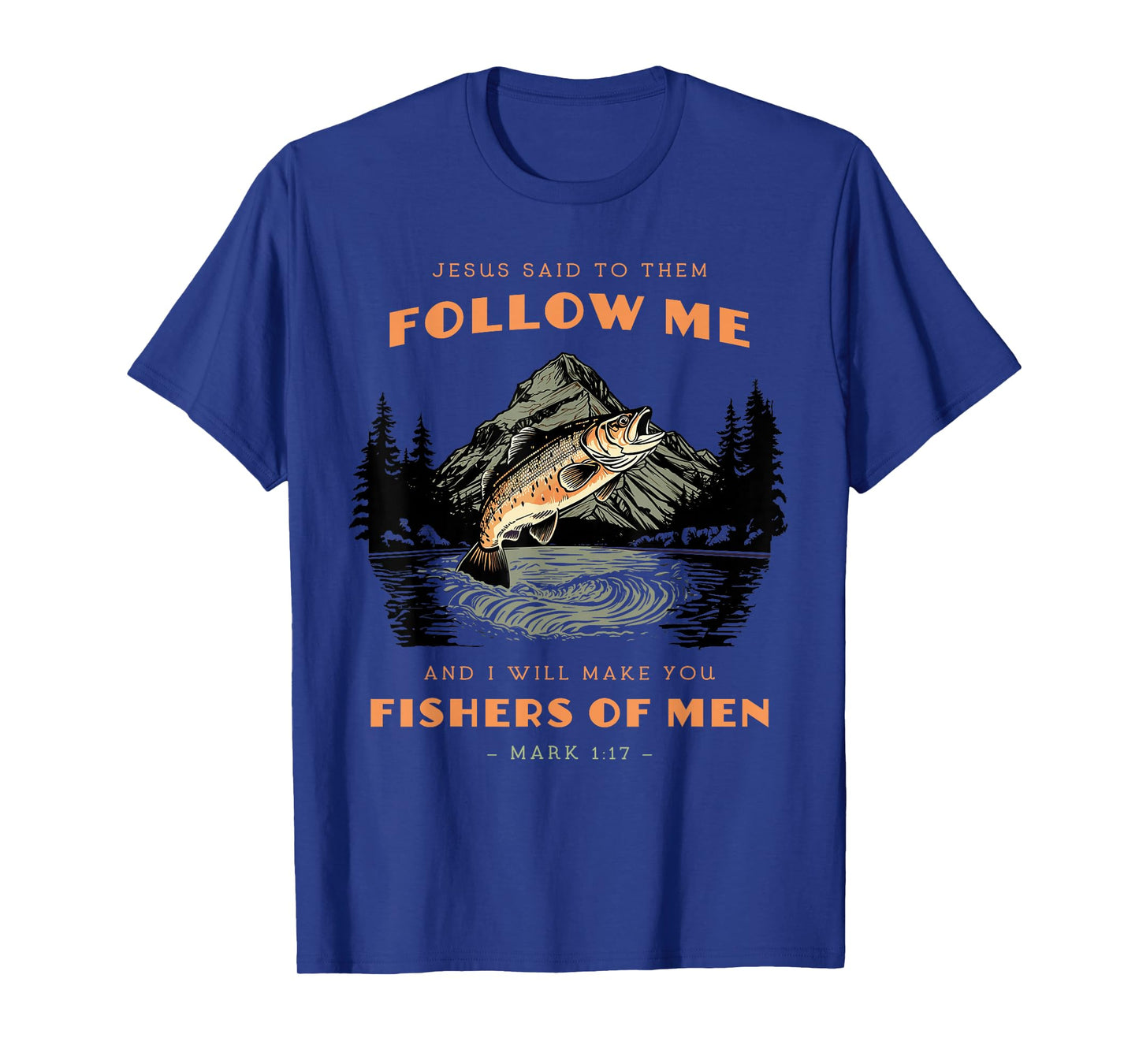 Fishers of Men Bible Verse for Christian Man T-Shirt