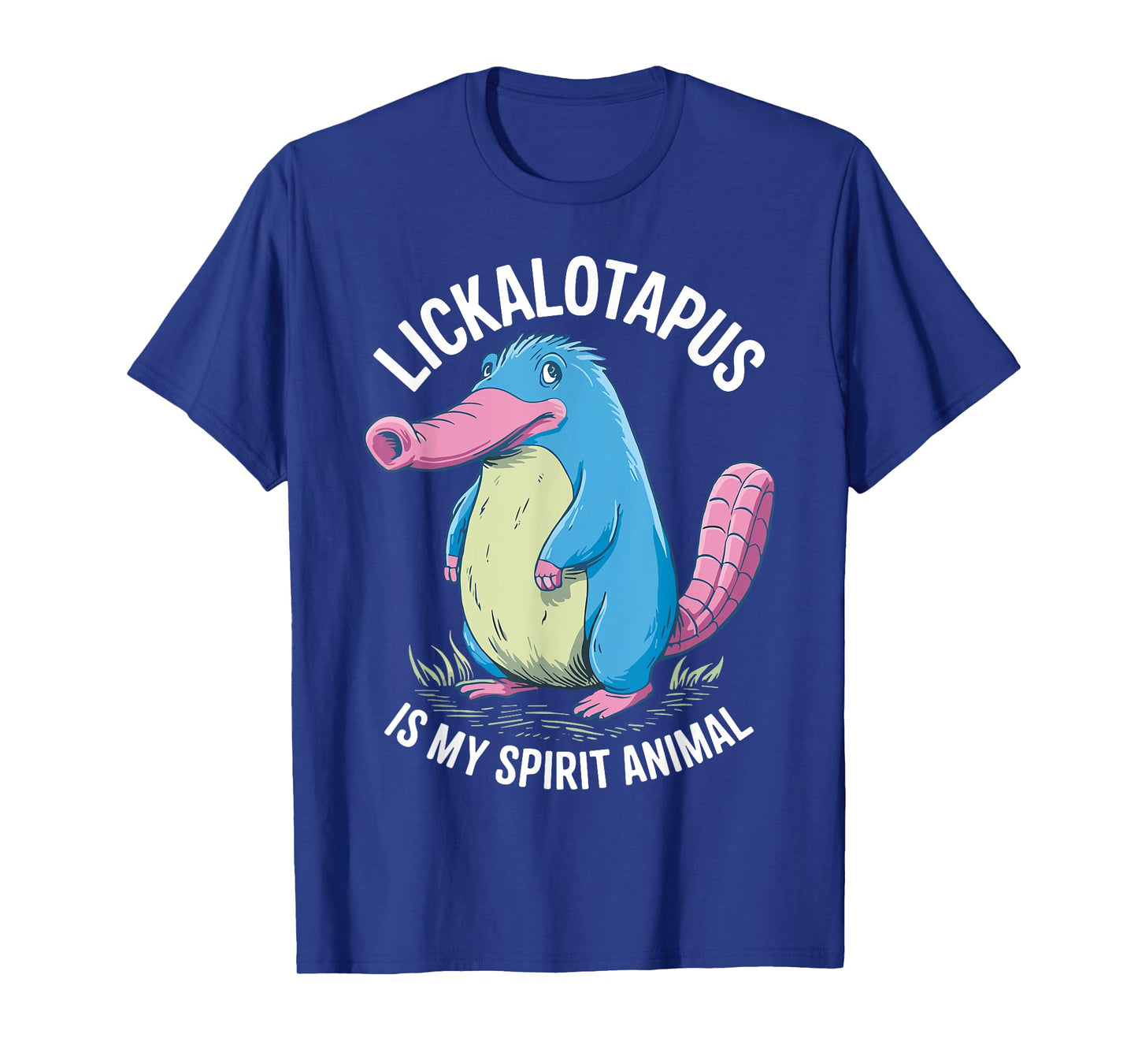 Funny Lickalotopus Quote Lickalotopus is My Spirit Animal T-Shirt