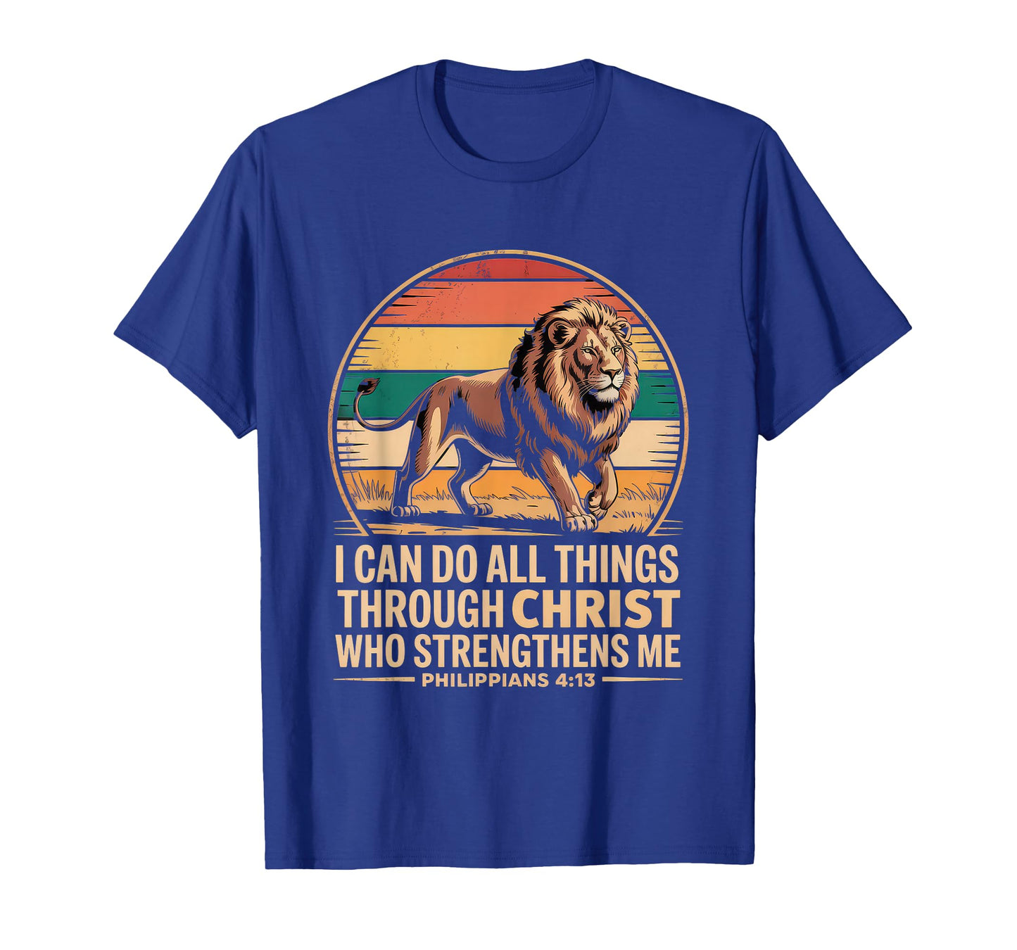 Christian Tshirt Philippians 4:13 Religious Lion Strengthens T-Shirt