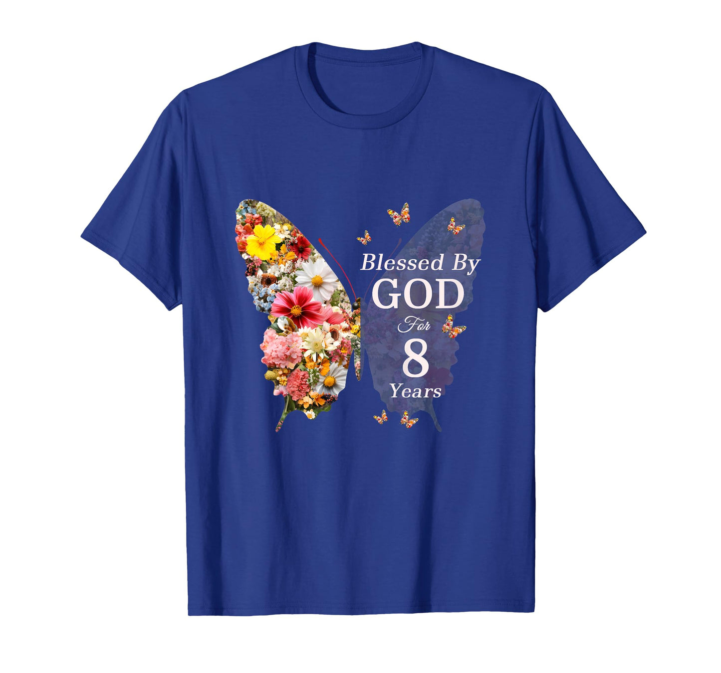 Kids Blessed By God For 8 Years Butterfly Flower 8th Birthday T-Shirt