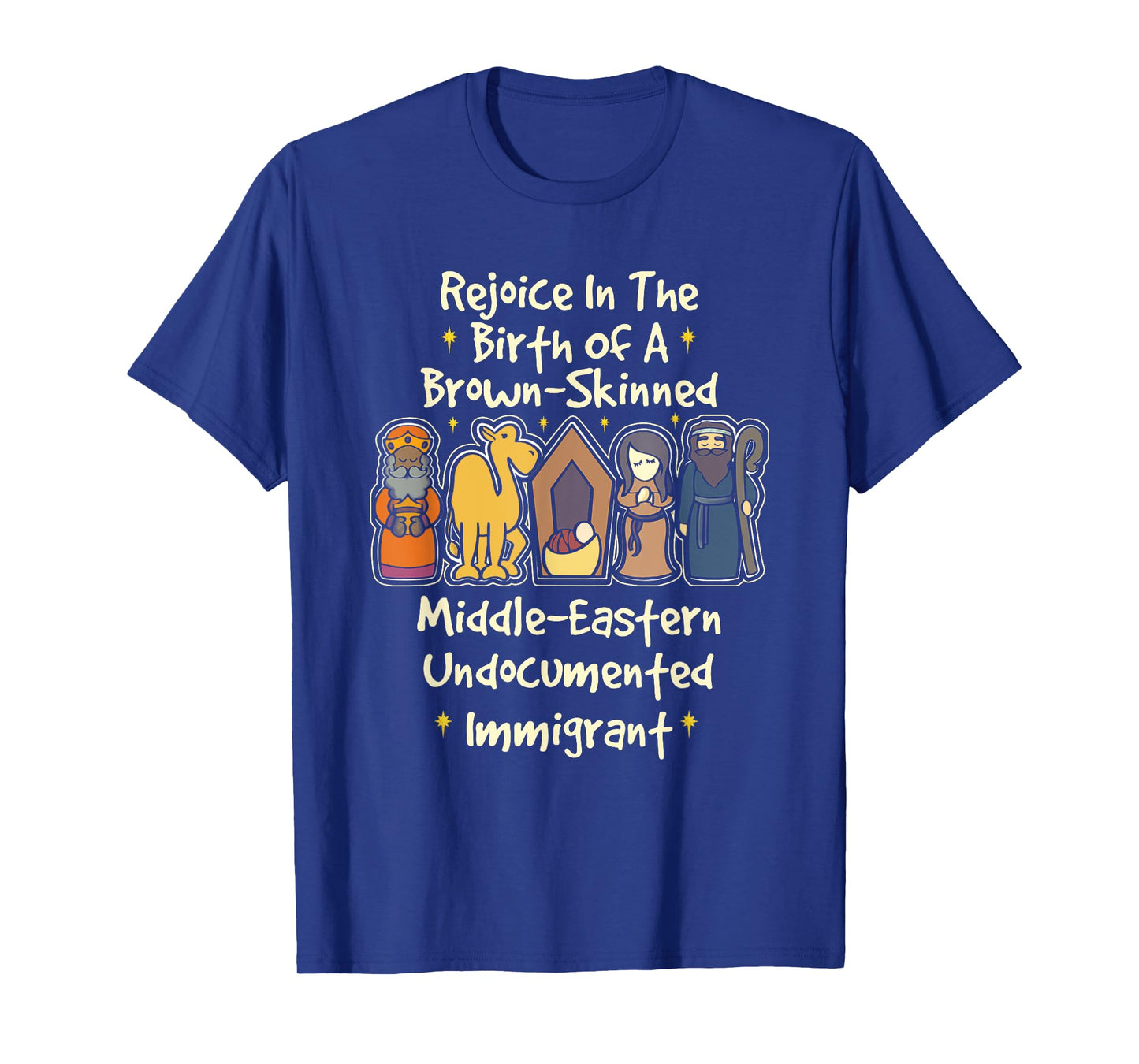 Rejoice In The Birth Of A Brown Skinned Middle Eastern Faith T-Shirt
